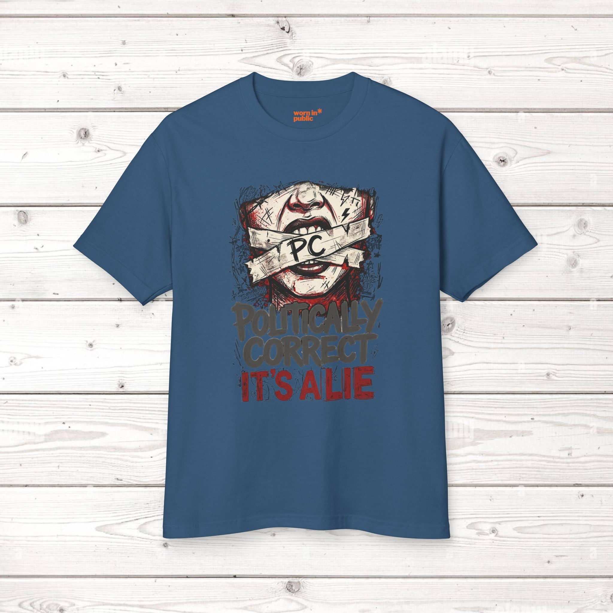 Politically Correct is a Lie Tee | Unisex Graphic T‑Shirt