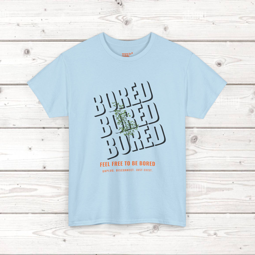 Unisex Botanical Tee — "Feel Free to Be Bored" Graphic T-Shirt