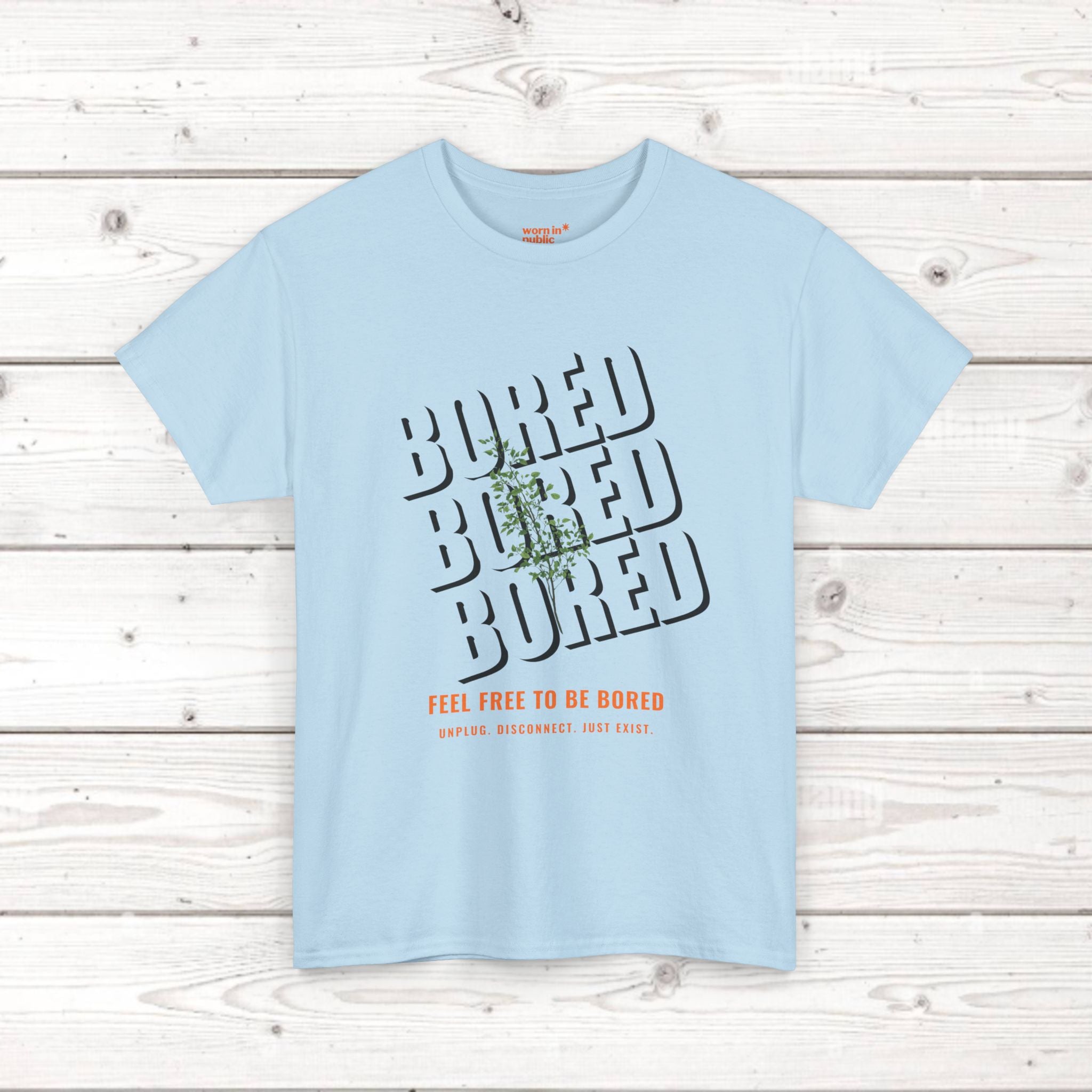 Unisex Botanical Tee — "Feel Free to Be Bored" Graphic T-Shirt