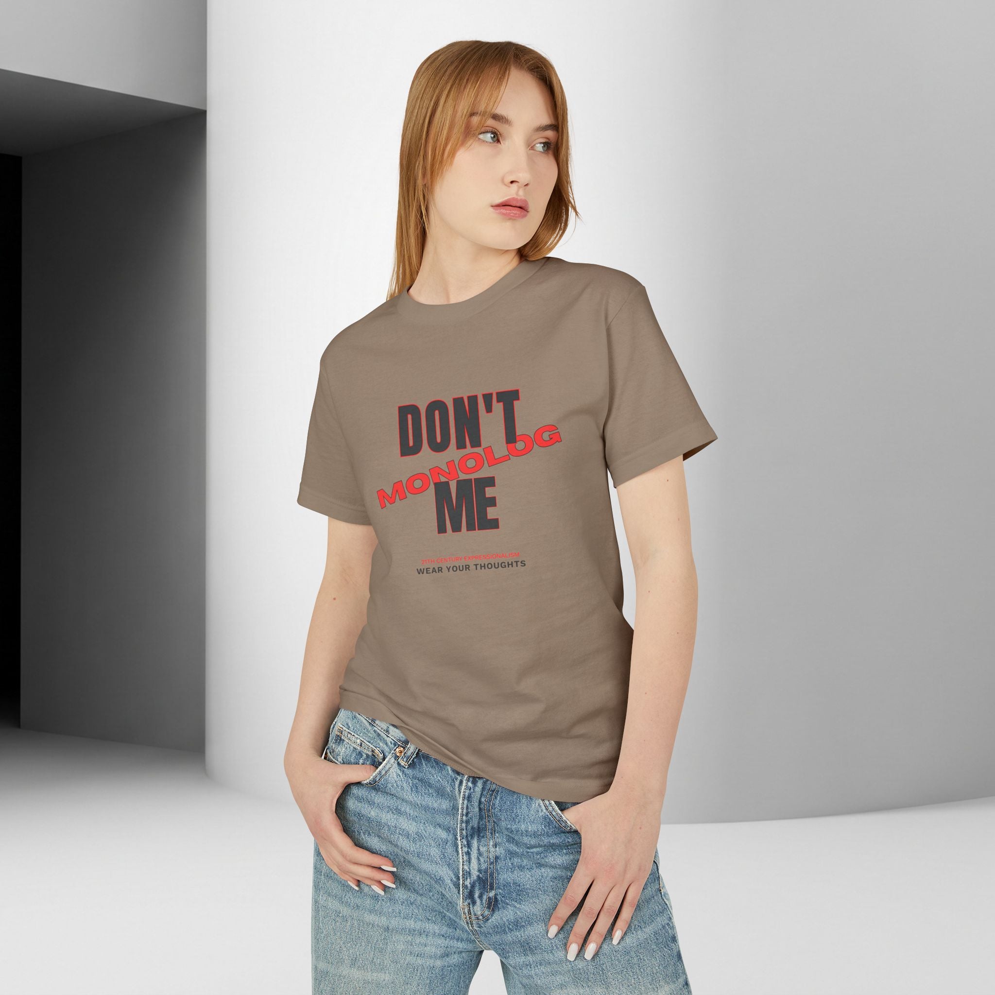 Don't Monolog Me Graphic Tee — Anti-Monologue Unisex Statement Shirt