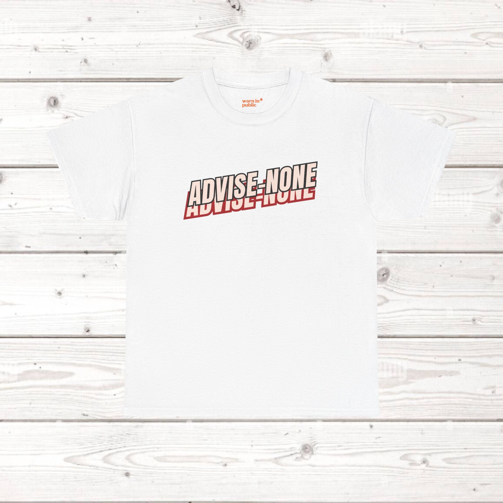 Advise None | Retro Slanted Unisex Graphic Tee
