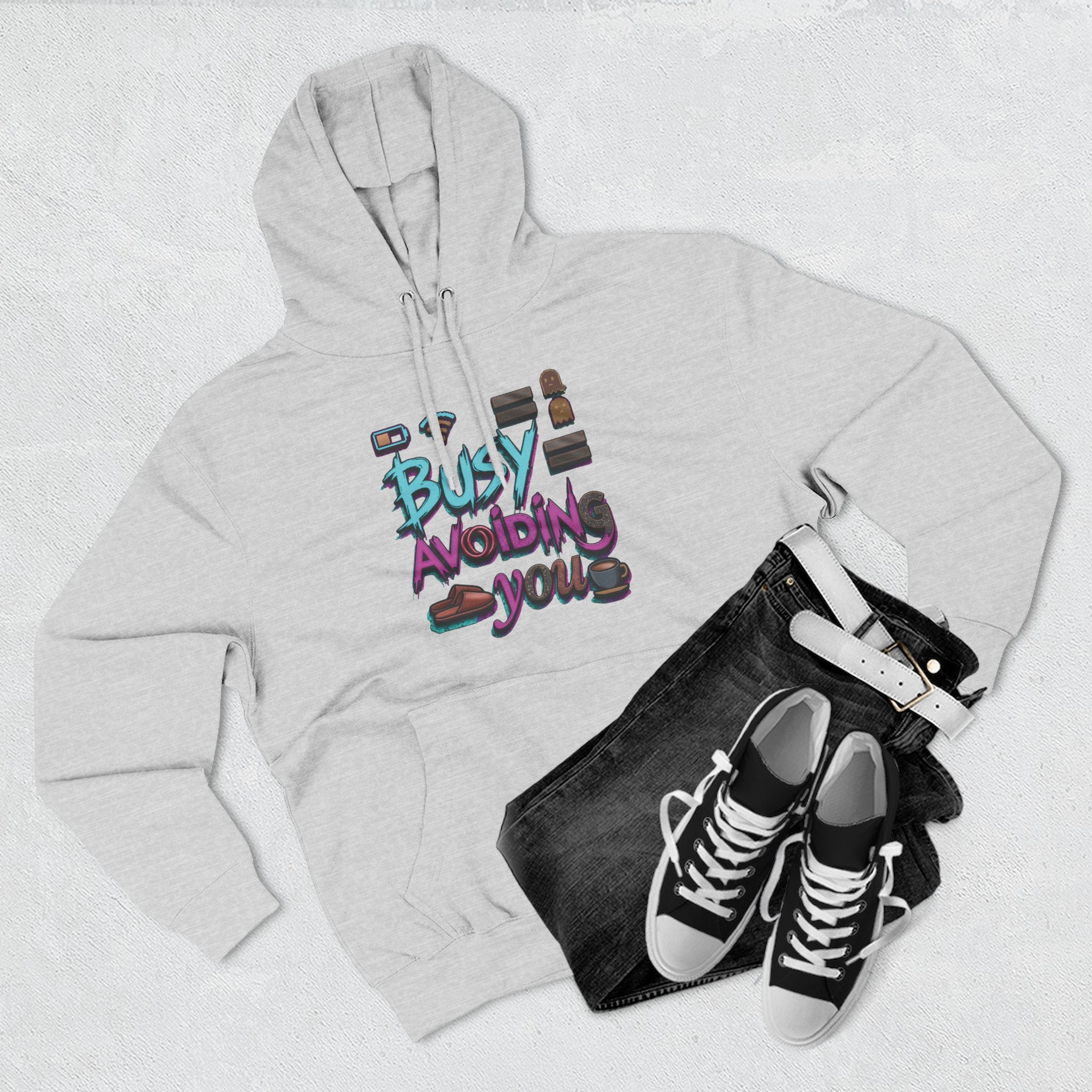 Busy Avoiding You Unisex Hoodie