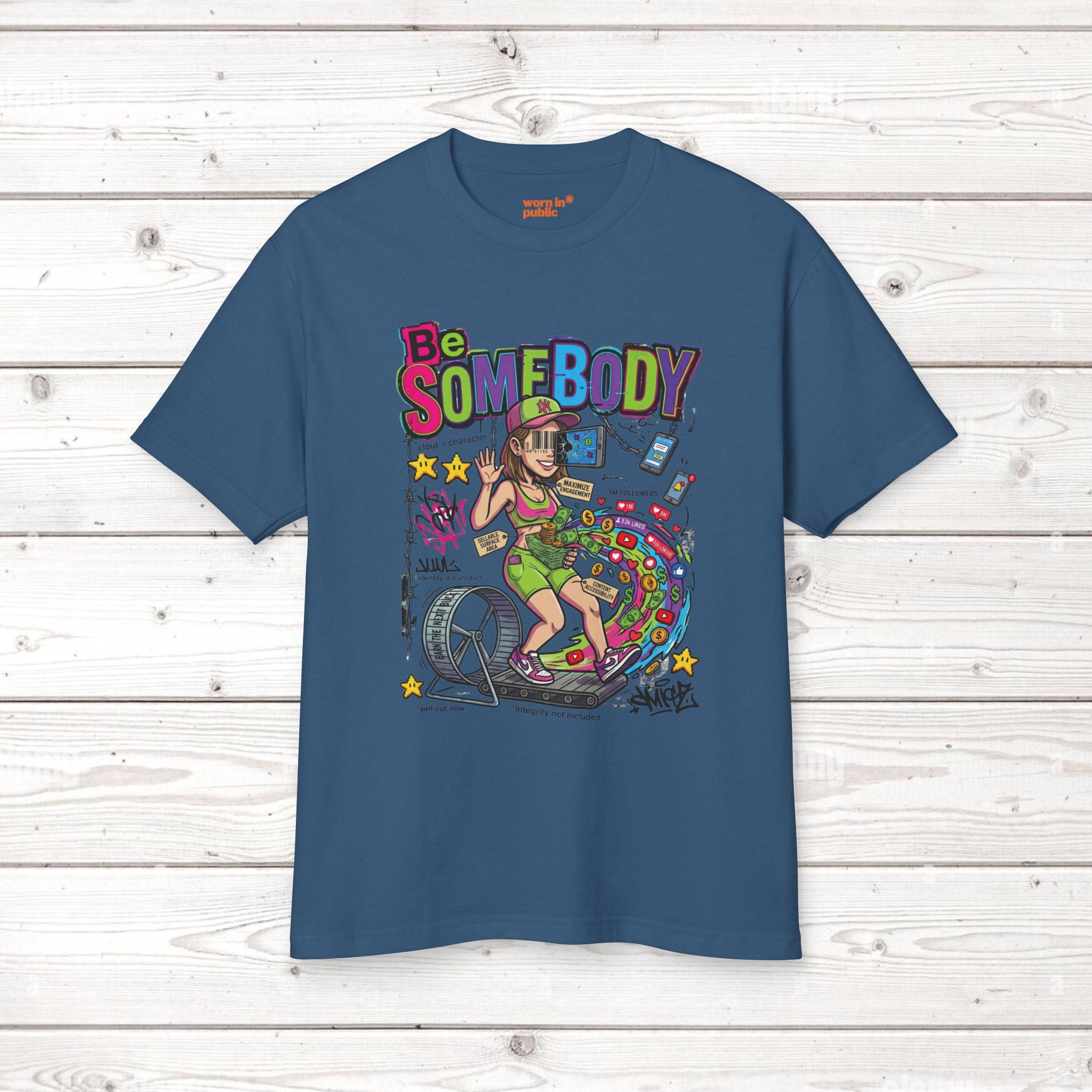 Be Somebody | Vintage Womens Sarcastic Cartoon Graphic Tee