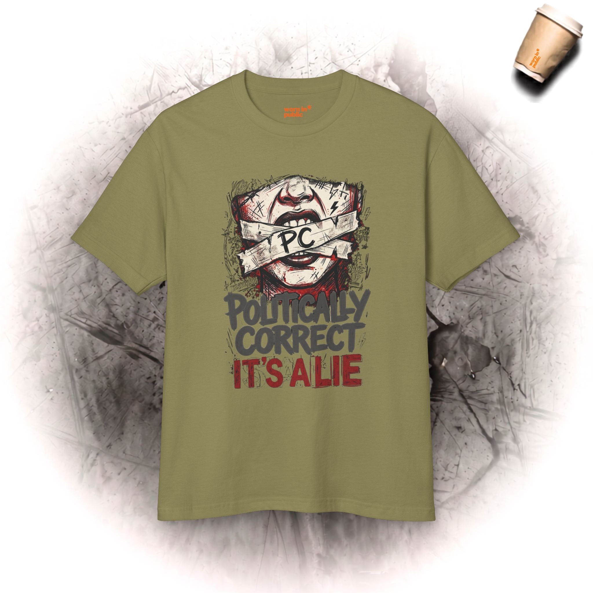Politically Correct ist eine Lüge T-Shirt | Unisex Grafik-T-Shirt