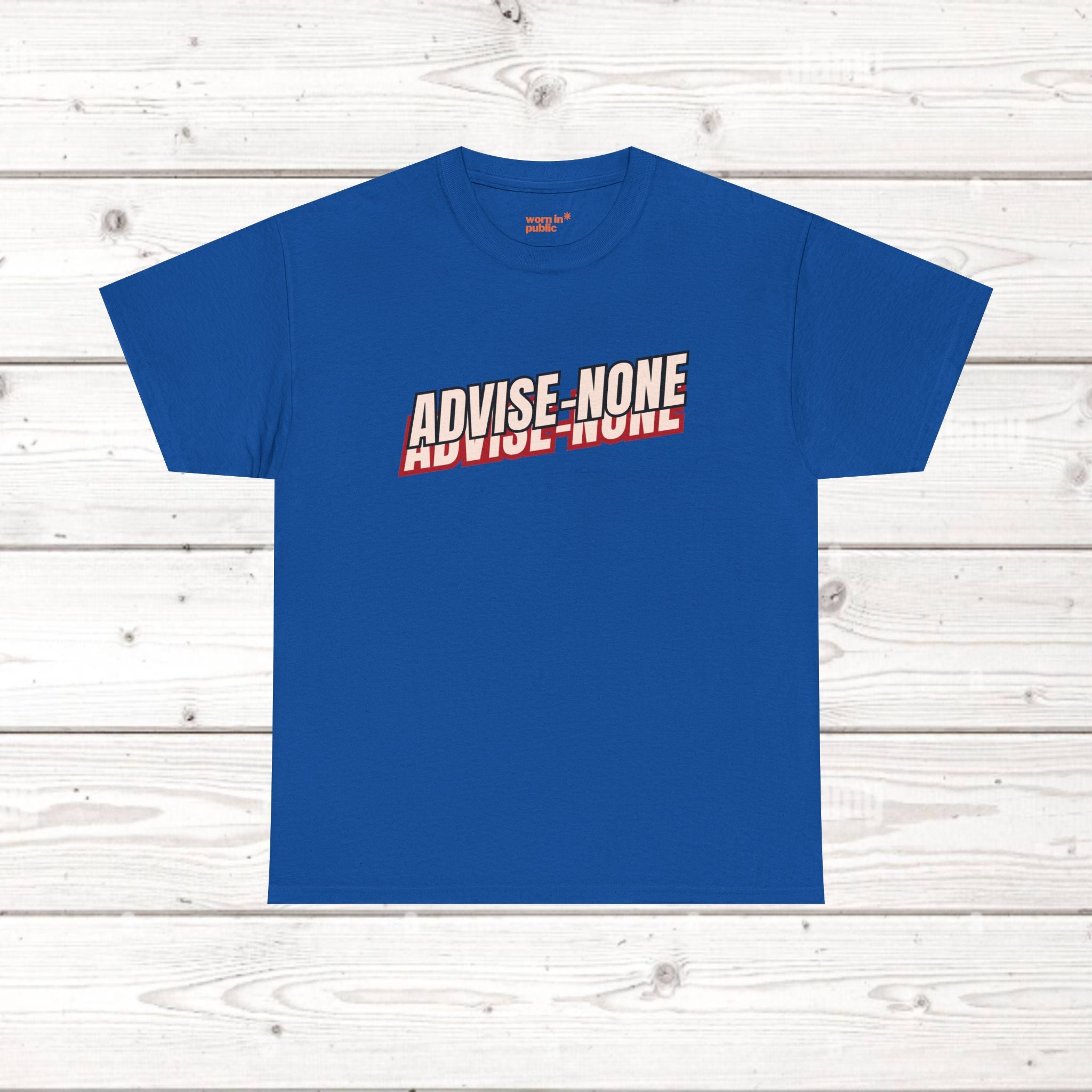 Advise None | Retro Slanted Unisex Graphic Tee