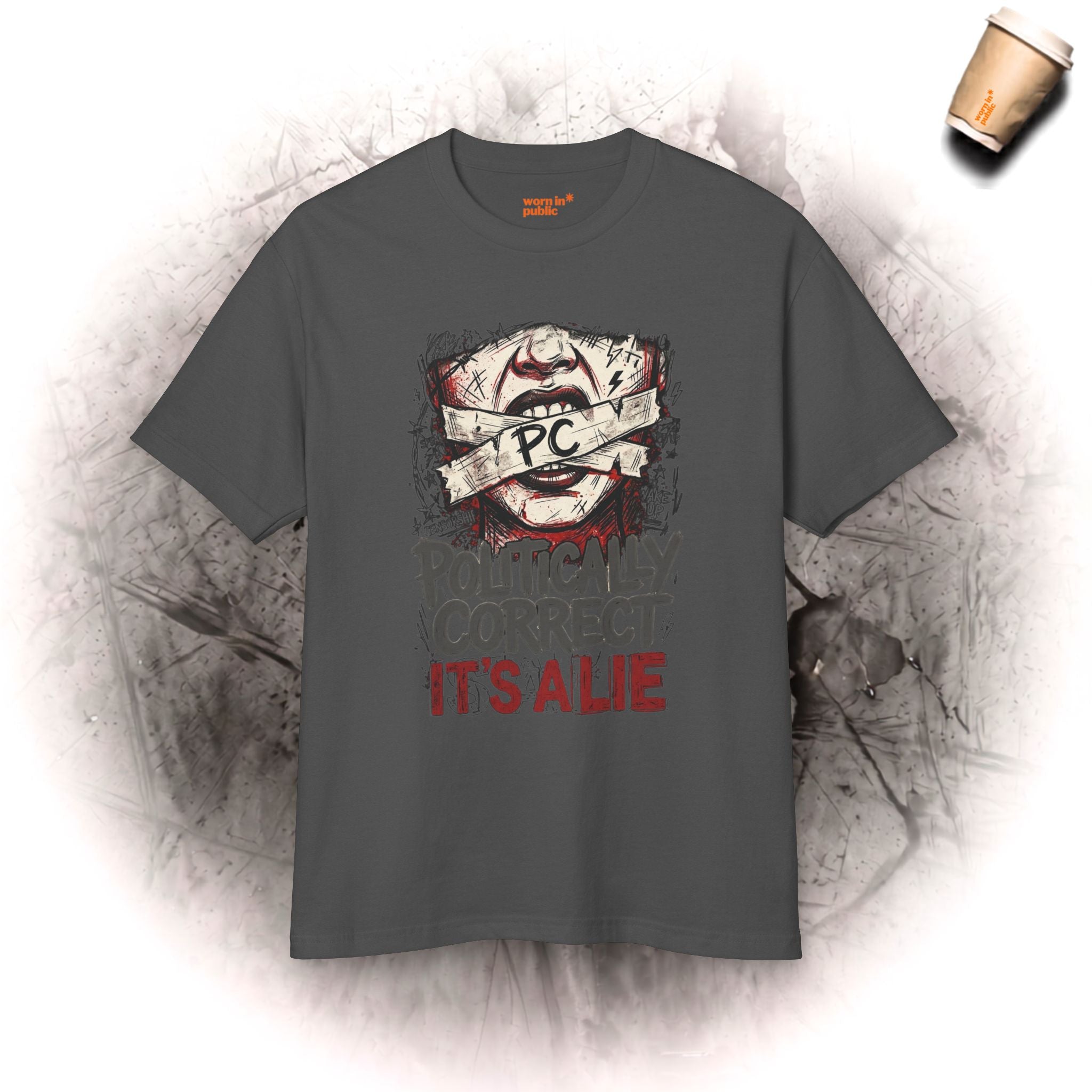 Politically Correct ist eine Lüge T-Shirt | Unisex Grafik-T-Shirt