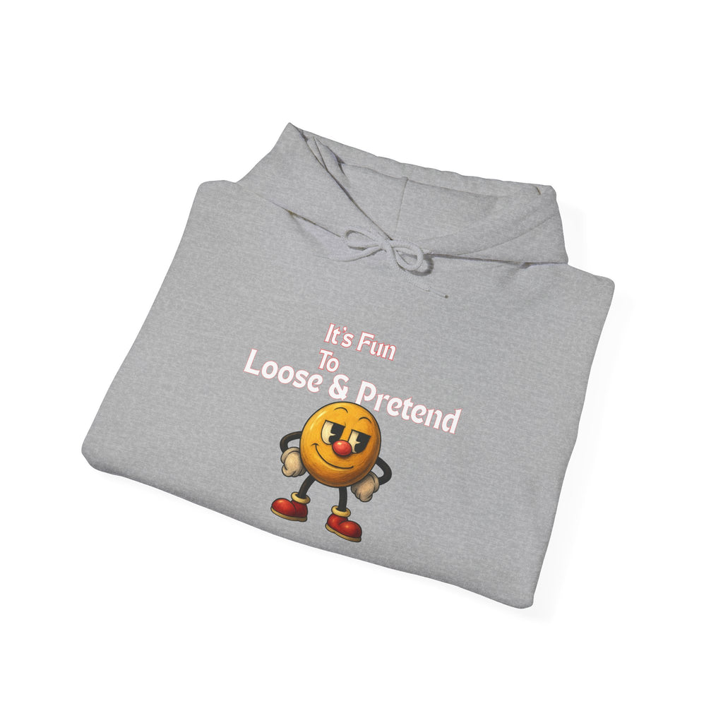 It's Fun to Loose & Pretend Hoodie | Smiley Emoji Graphic Sweatshirt