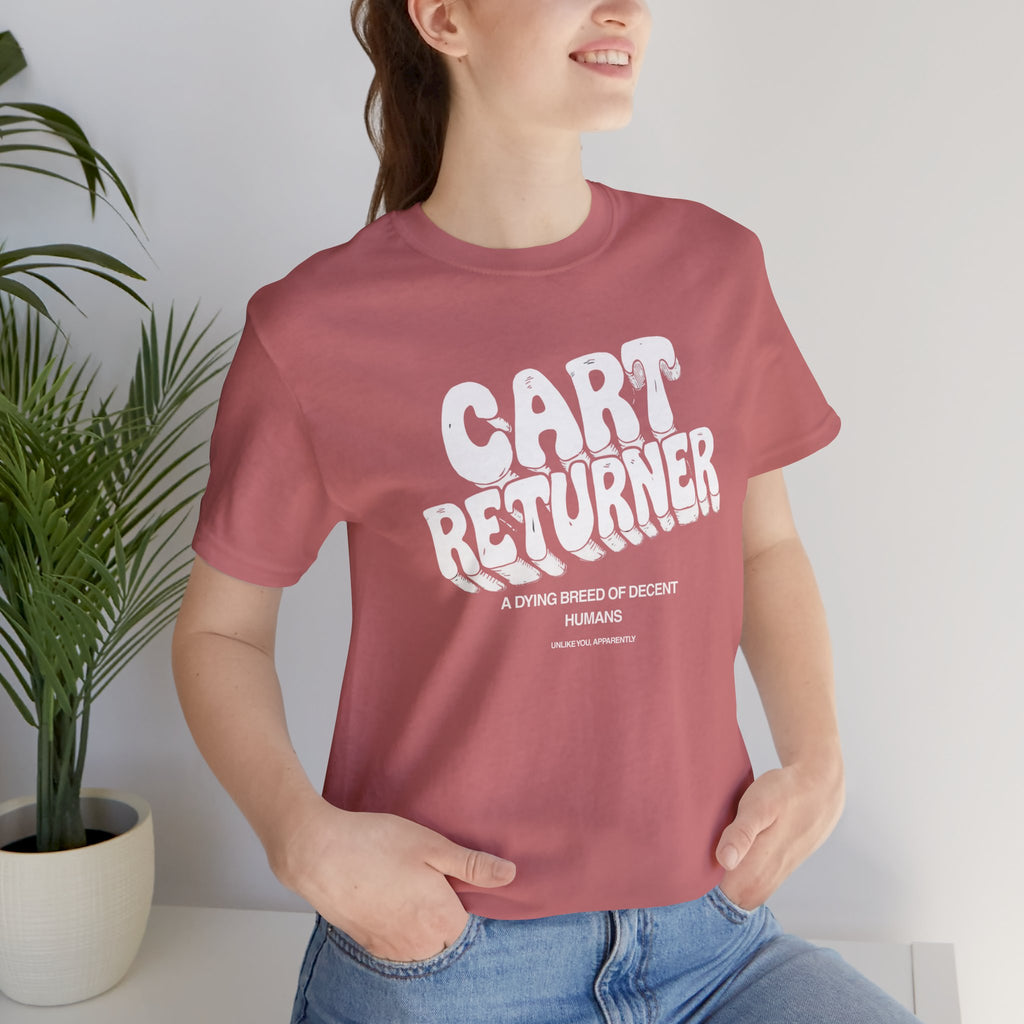 Cart Returner T-Shirt | Funny Grocery Store Humor Tee for Good People