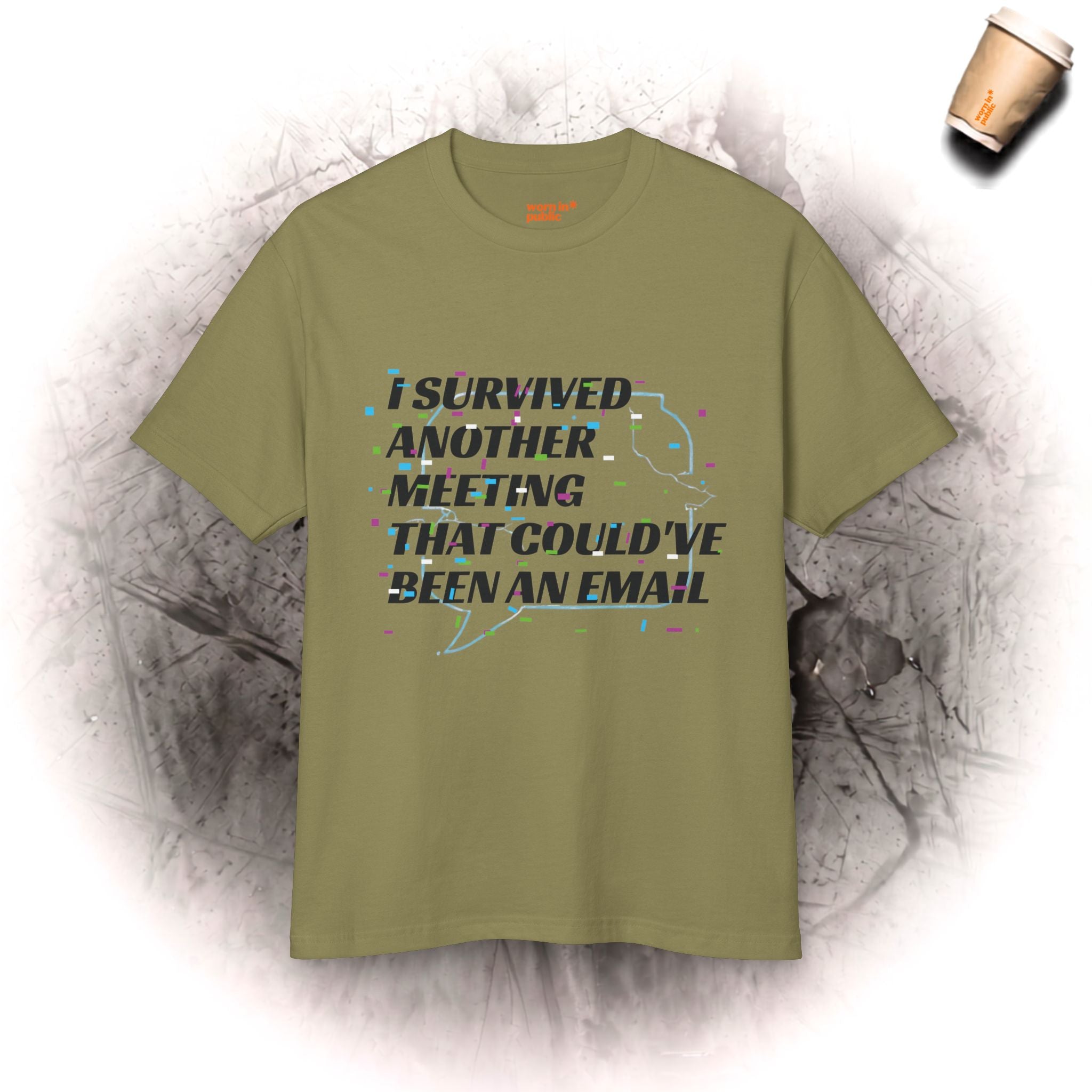 I Survived Another Meeting | Unisex Graphic Tee for Office Workers Who've Seen Too Much