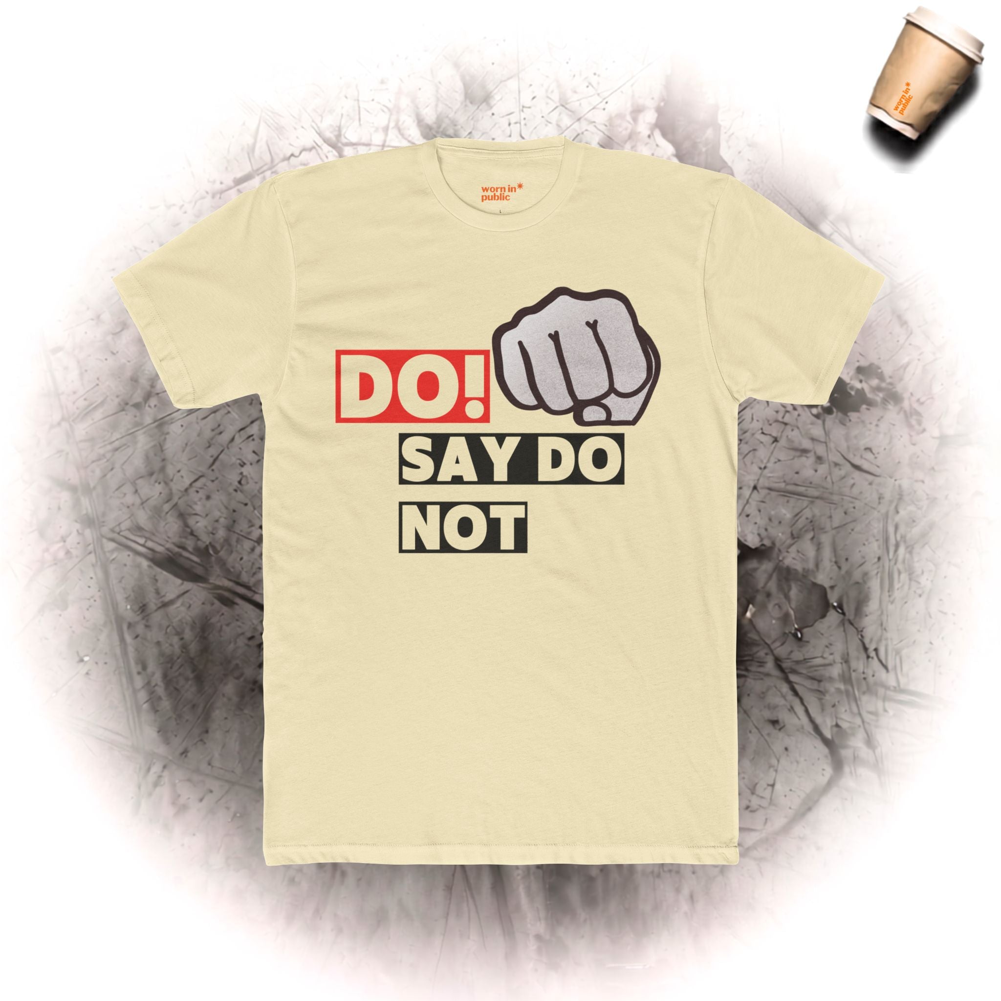 Tu es! Sag nicht Unisex-Grafik-T-Shirt – T-Shirt mit fetter Faust
