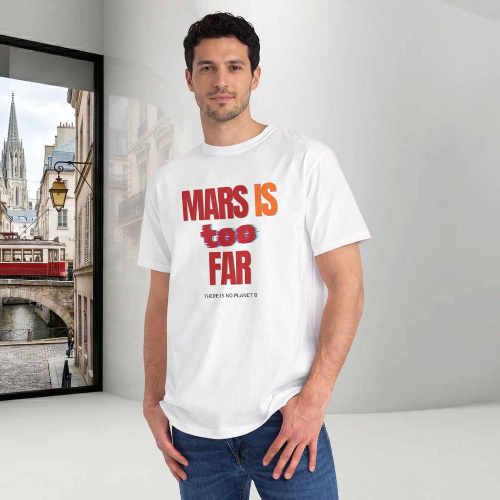 Mars Is Too Far ORGANIC T-Shirt — Retro Space Graphic Tee