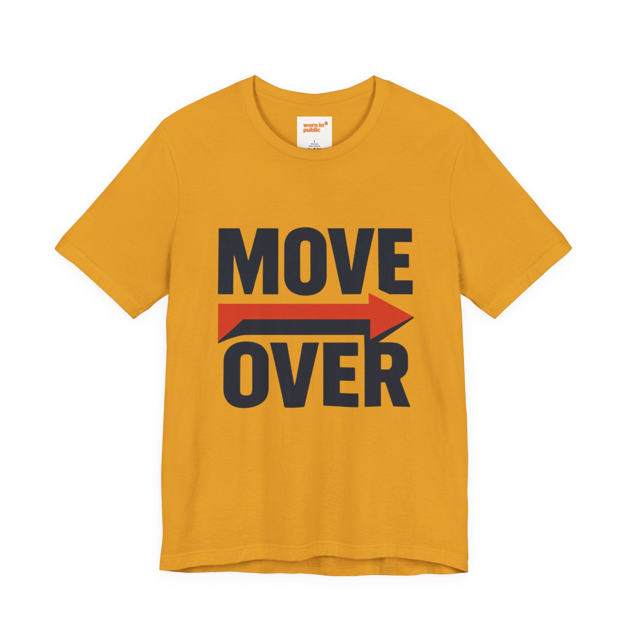 Move Over T-Shirt | "Stand Behind!" Funny Graphic Short Sleeve Tee