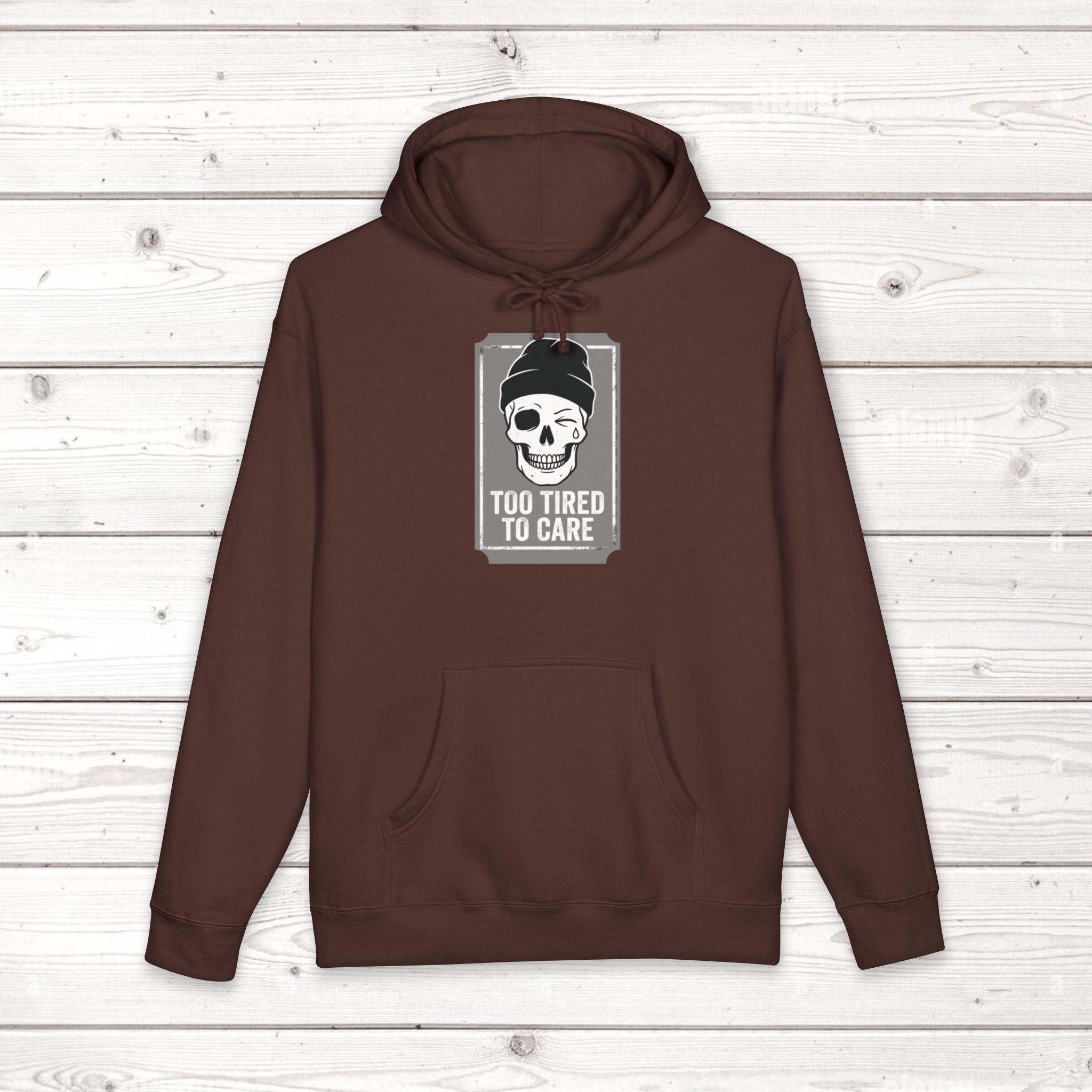 Too Tired To Care Skull Hoodie | Funny Sarcastic Graphic Sweatshirt for the Exhausted
