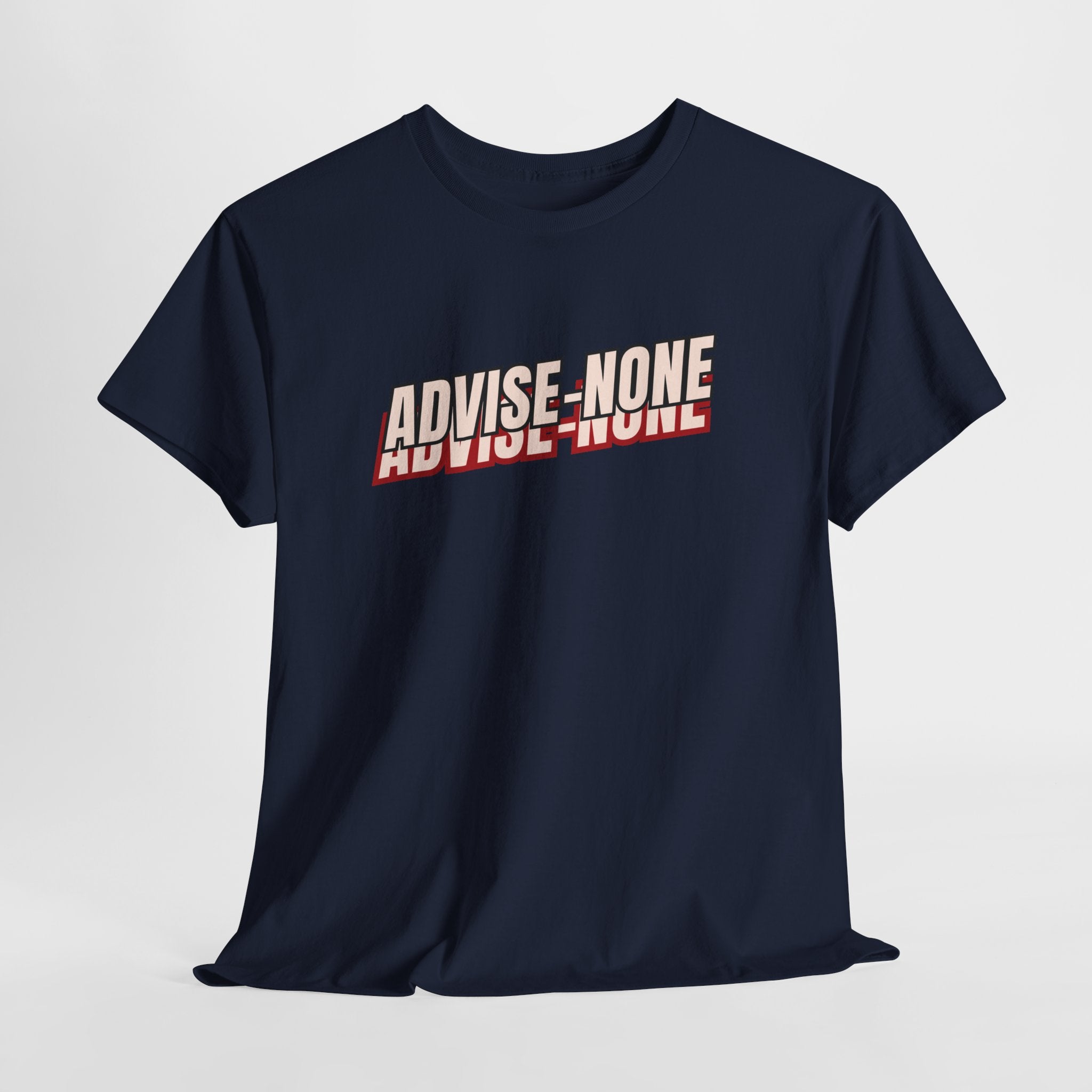 Advise None | Retro Slanted Unisex Graphic Tee
