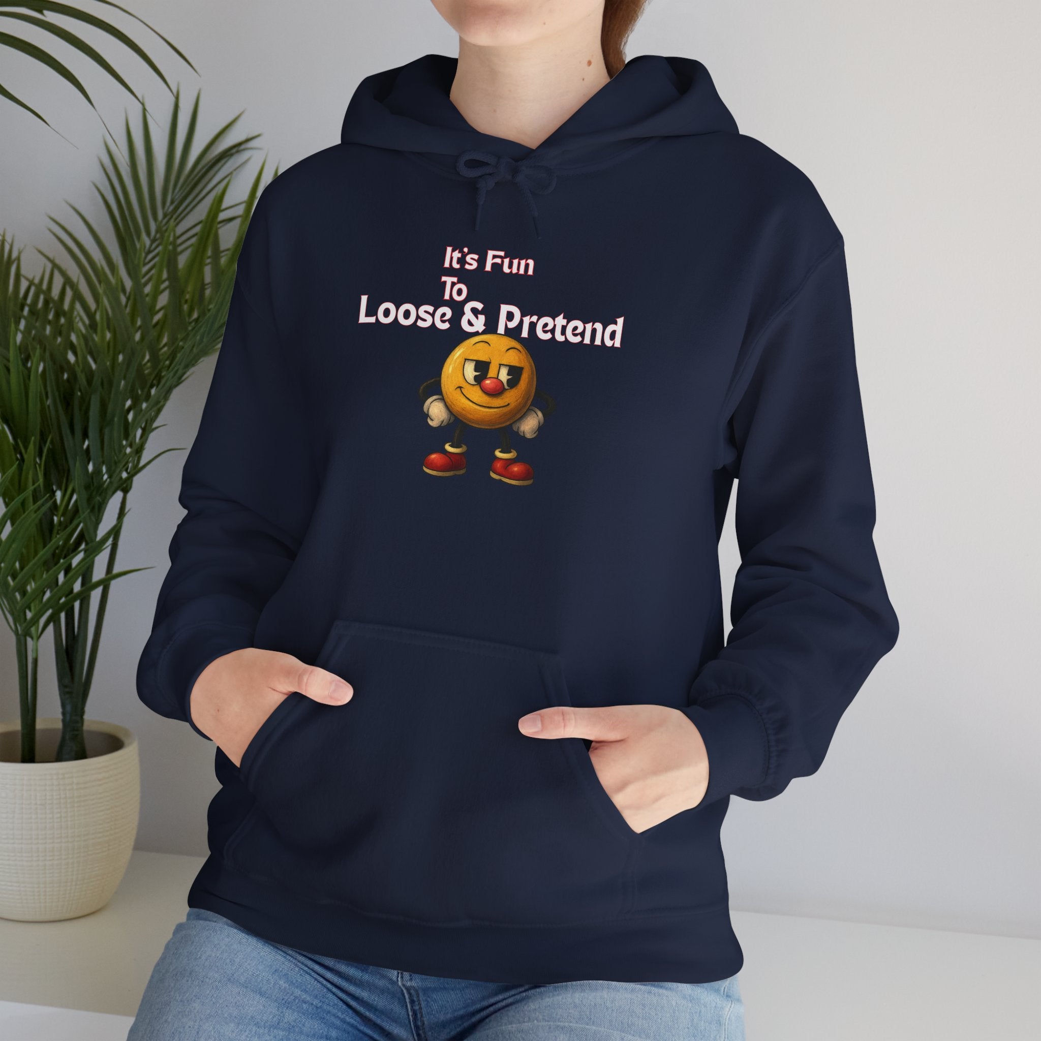 It's Fun to Loose & Pretend Hoodie | Smiley Emoji Graphic Sweatshirt
