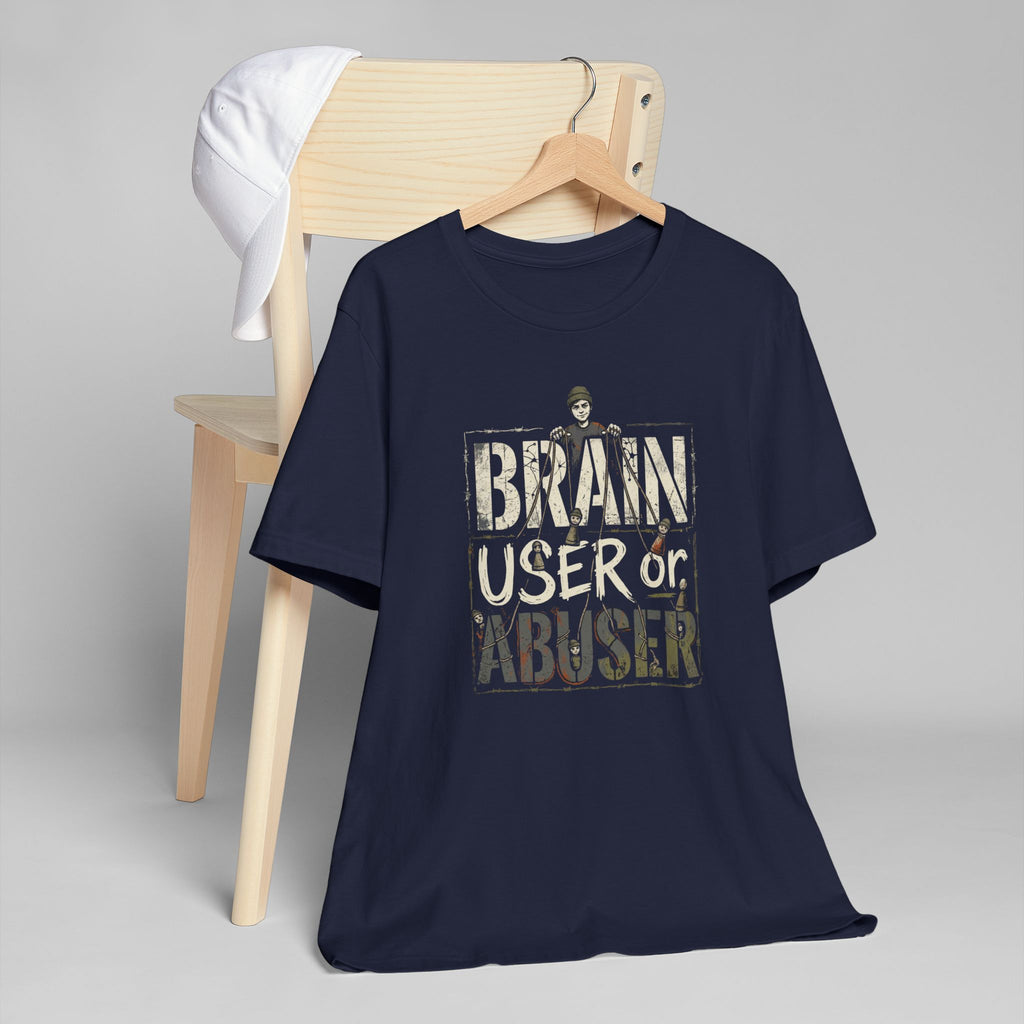 Brain User or Abuser Women's T-Shirt — 'Choose to See' Awareness Tee