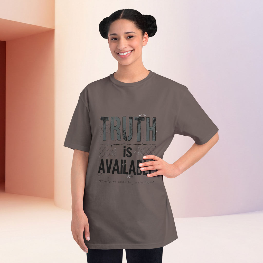 Truth Is Available ORGANIC T-Shirt — Inspirational Statement Tee