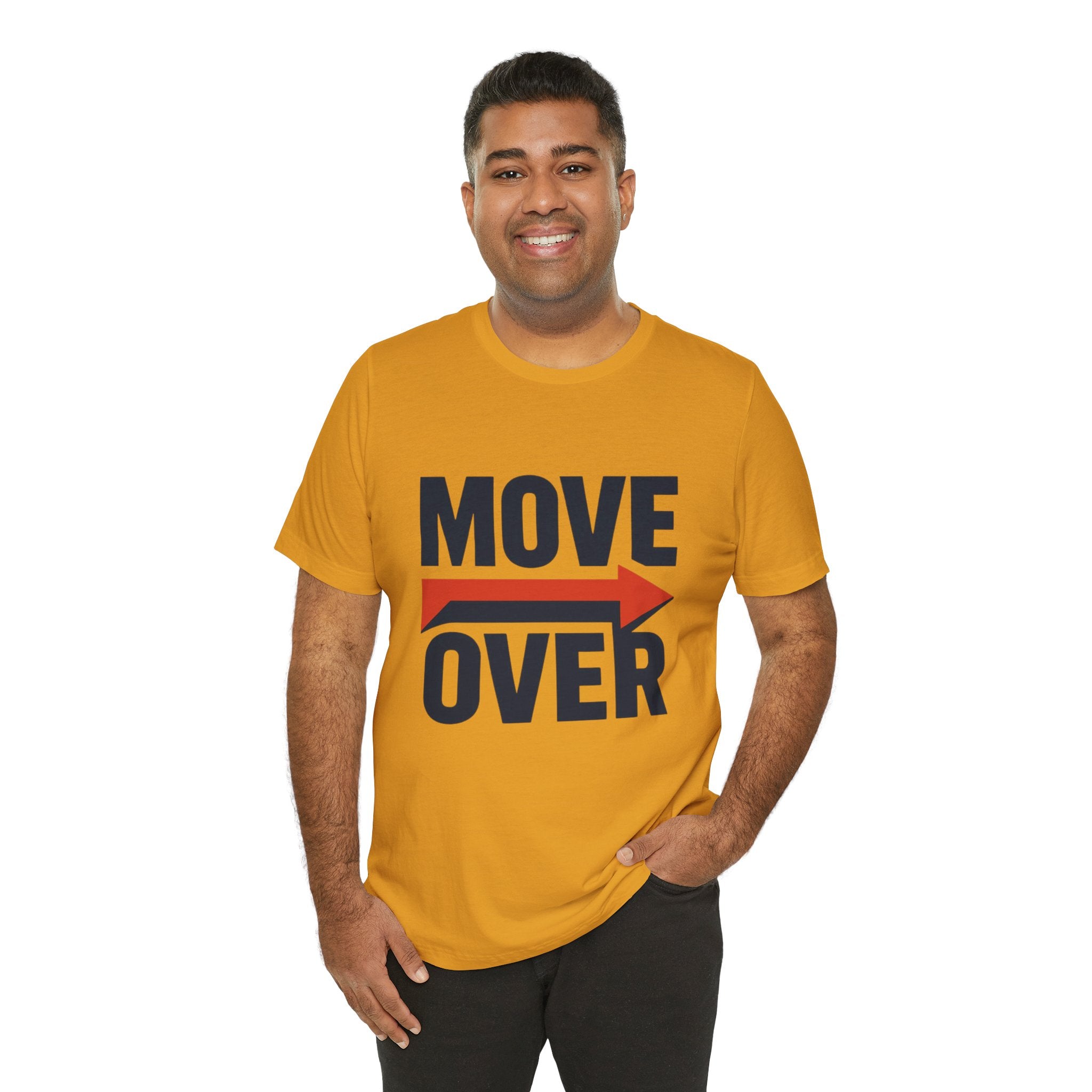 Move Over T-Shirt | "Stand Behind!" Funny Graphic Short Sleeve Tee