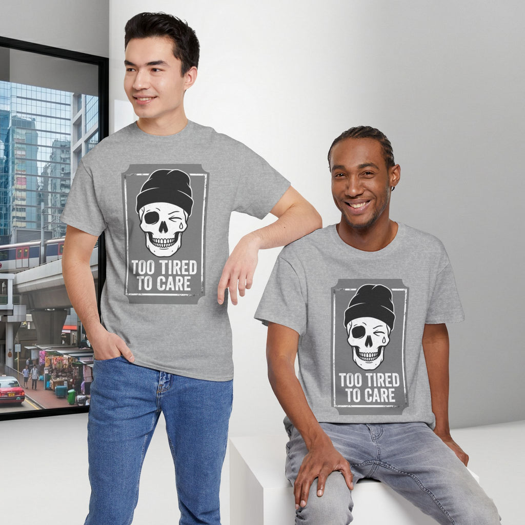 Too Tired To Care Skull T-Shirt | Funny Sarcastic Graphic Tee for the Exhausted