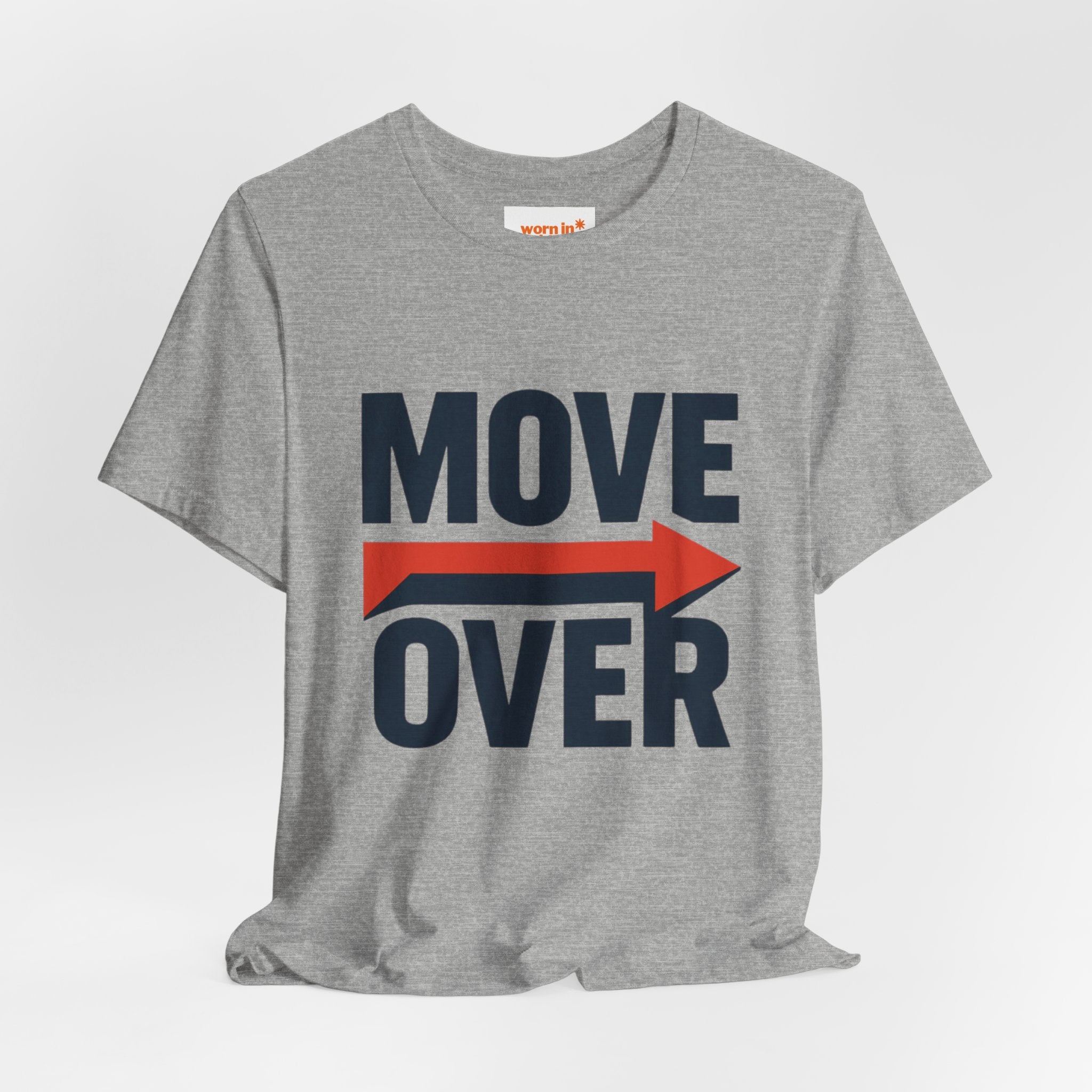 Move Over T-Shirt | "Stand Behind!" Funny Graphic Short Sleeve Tee