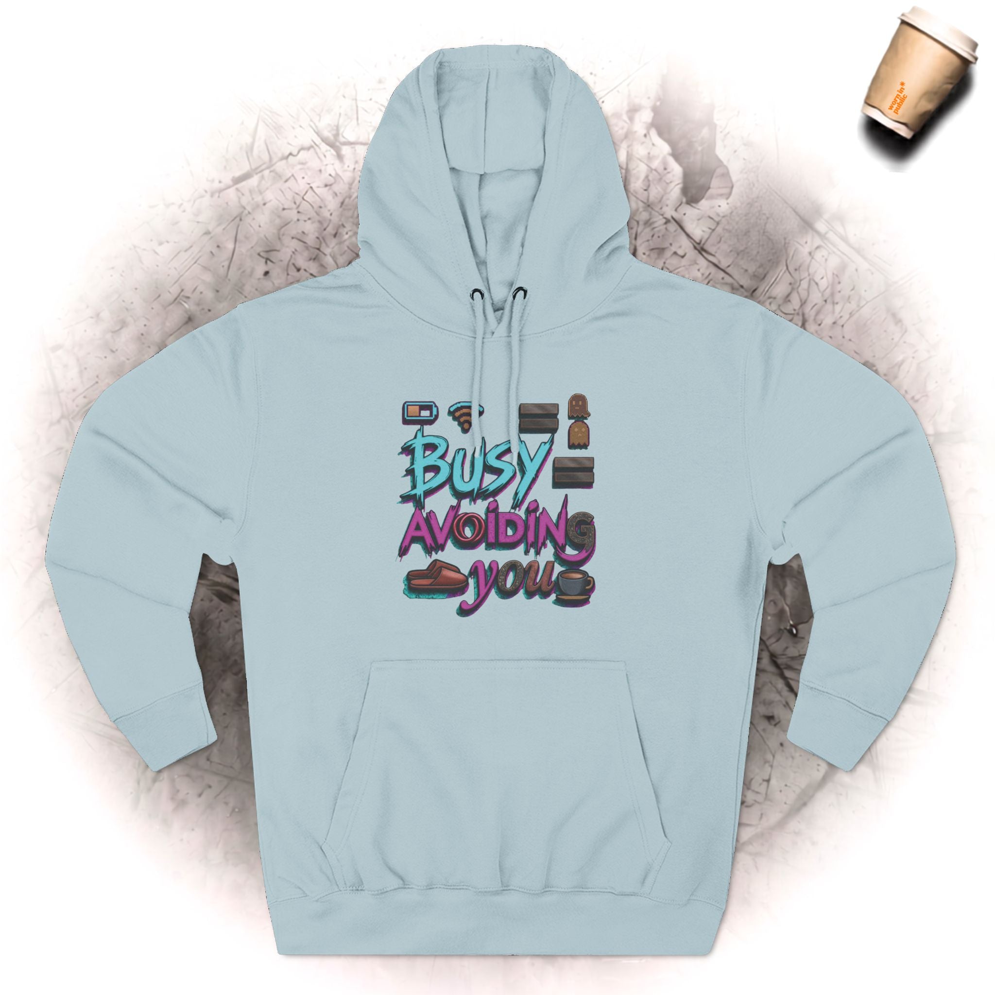 Busy Avoiding You Unisex-Hoodie