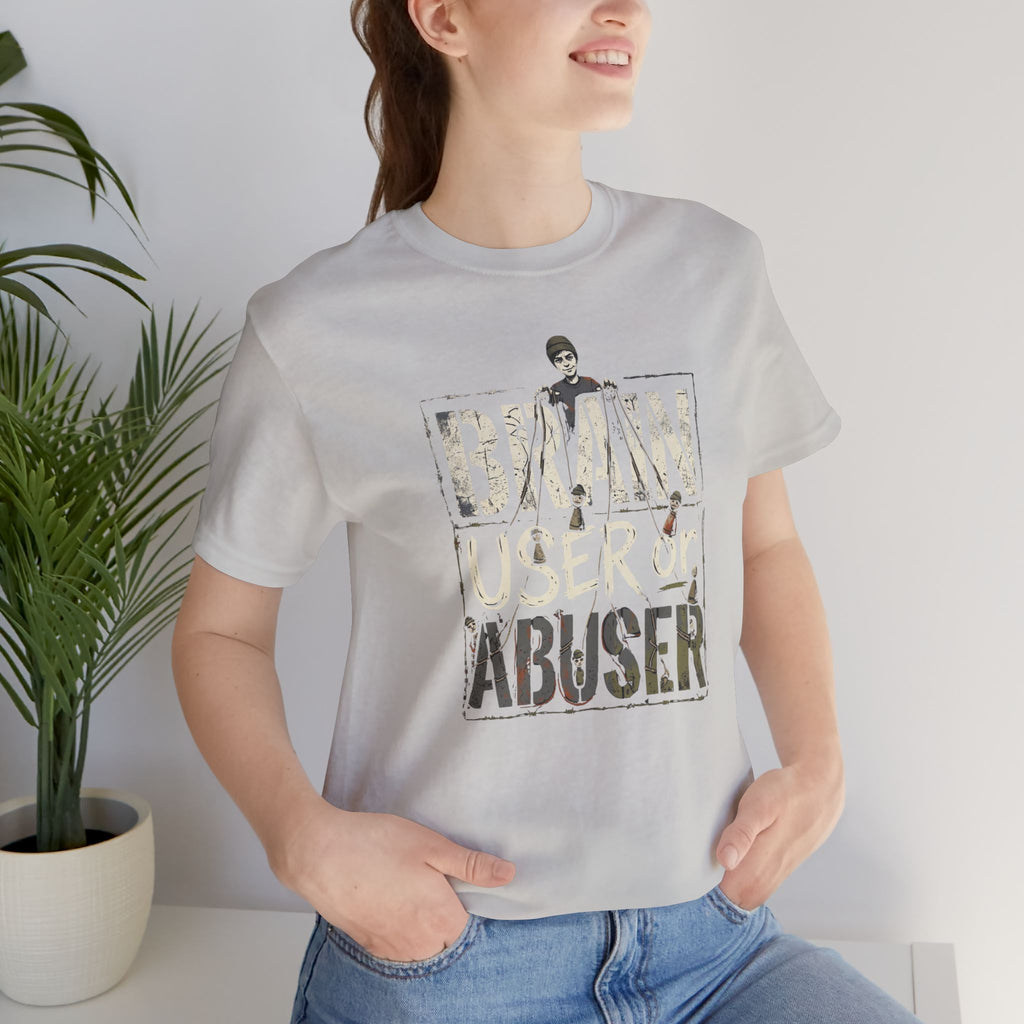 Brain User or Abuser Women's T-Shirt — 'Choose to See' Awareness Tee