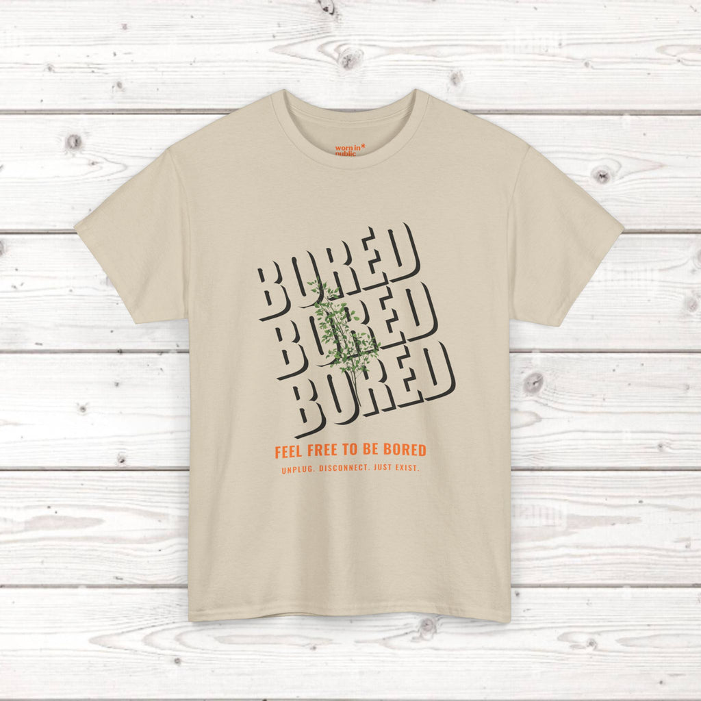 Unisex Botanical Tee — "Feel Free to Be Bored" Graphic T-Shirt