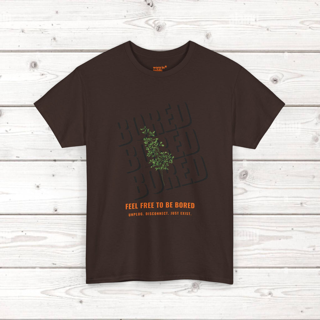 Unisex Botanical Tee — "Feel Free to Be Bored" Graphic T-Shirt