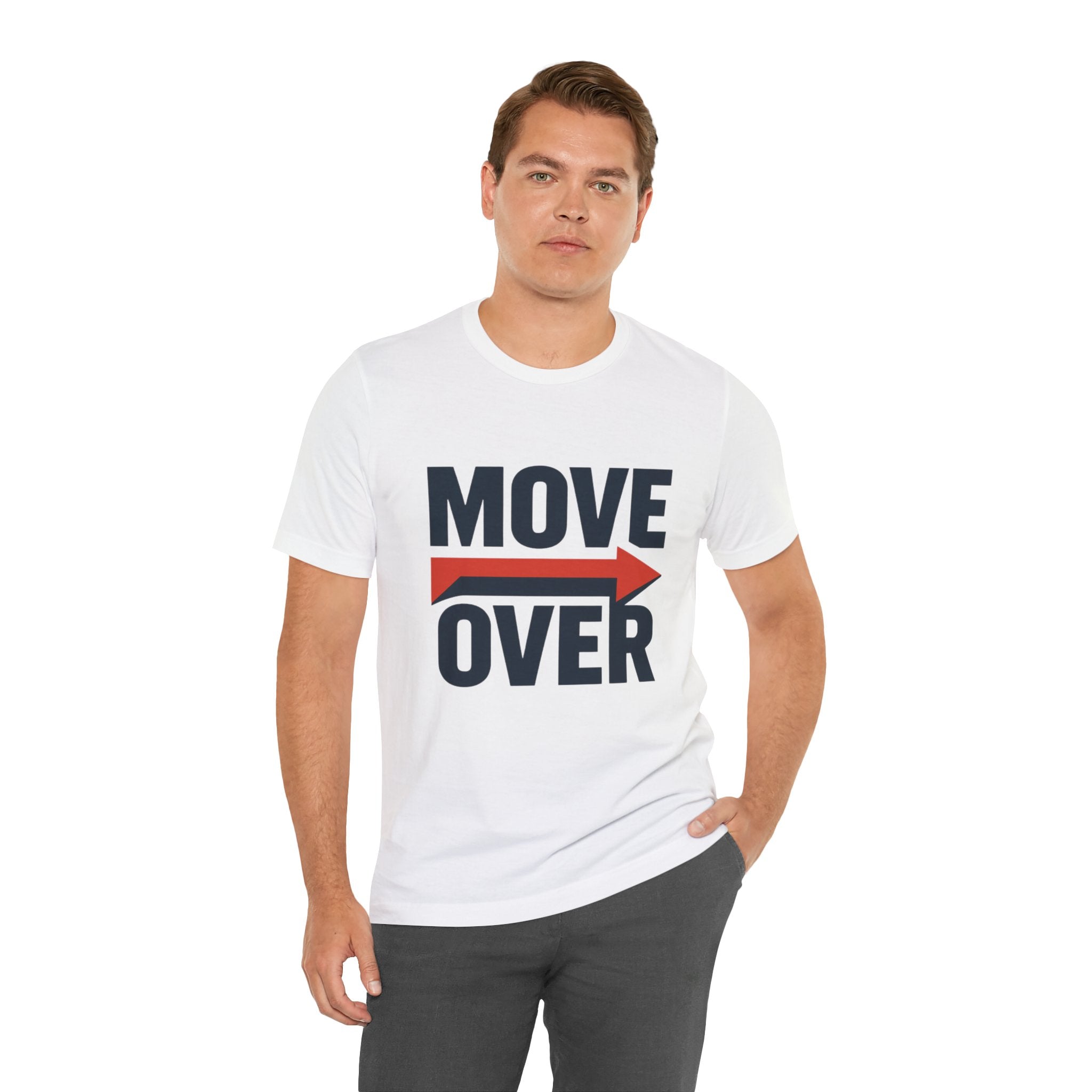 Move Over T-Shirt | "Stand Behind!" Funny Graphic Short Sleeve Tee