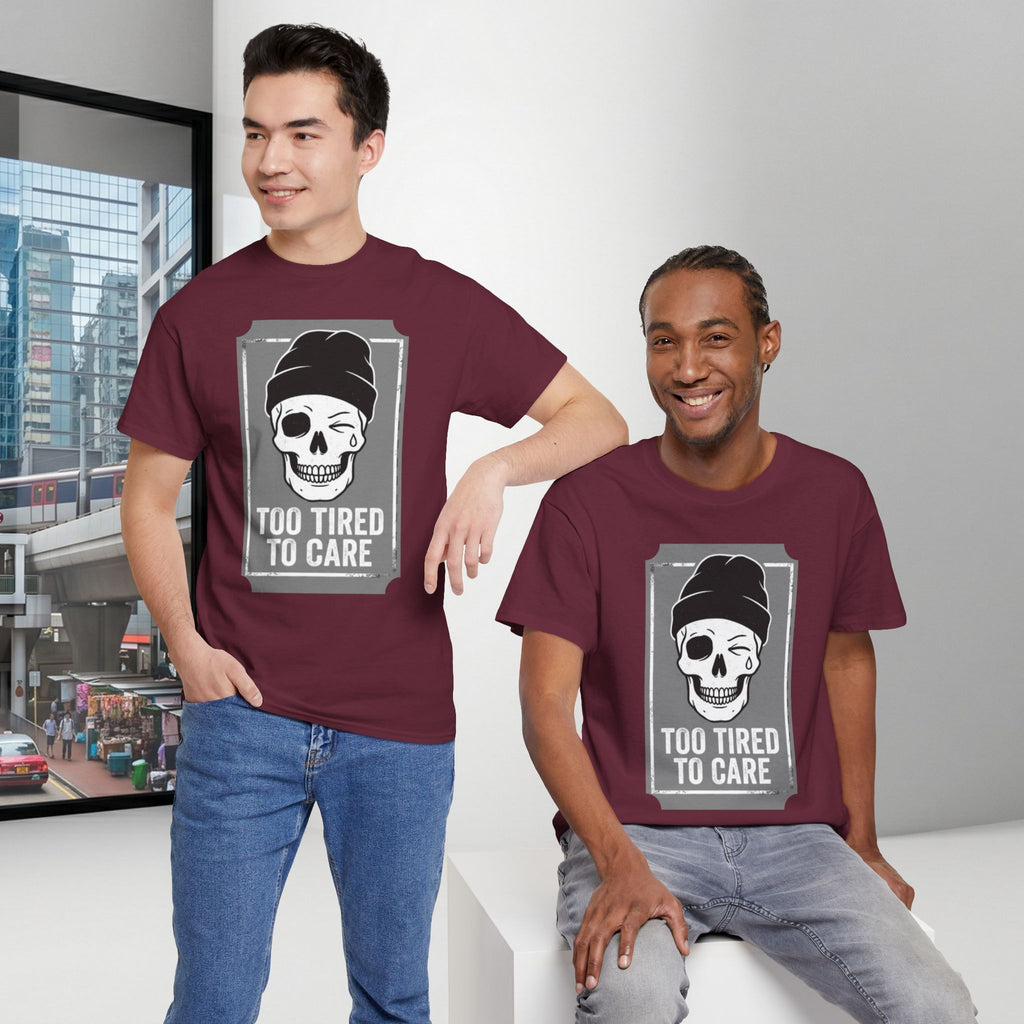 Too Tired To Care Skull T-Shirt | Funny Sarcastic Graphic Tee for the Exhausted