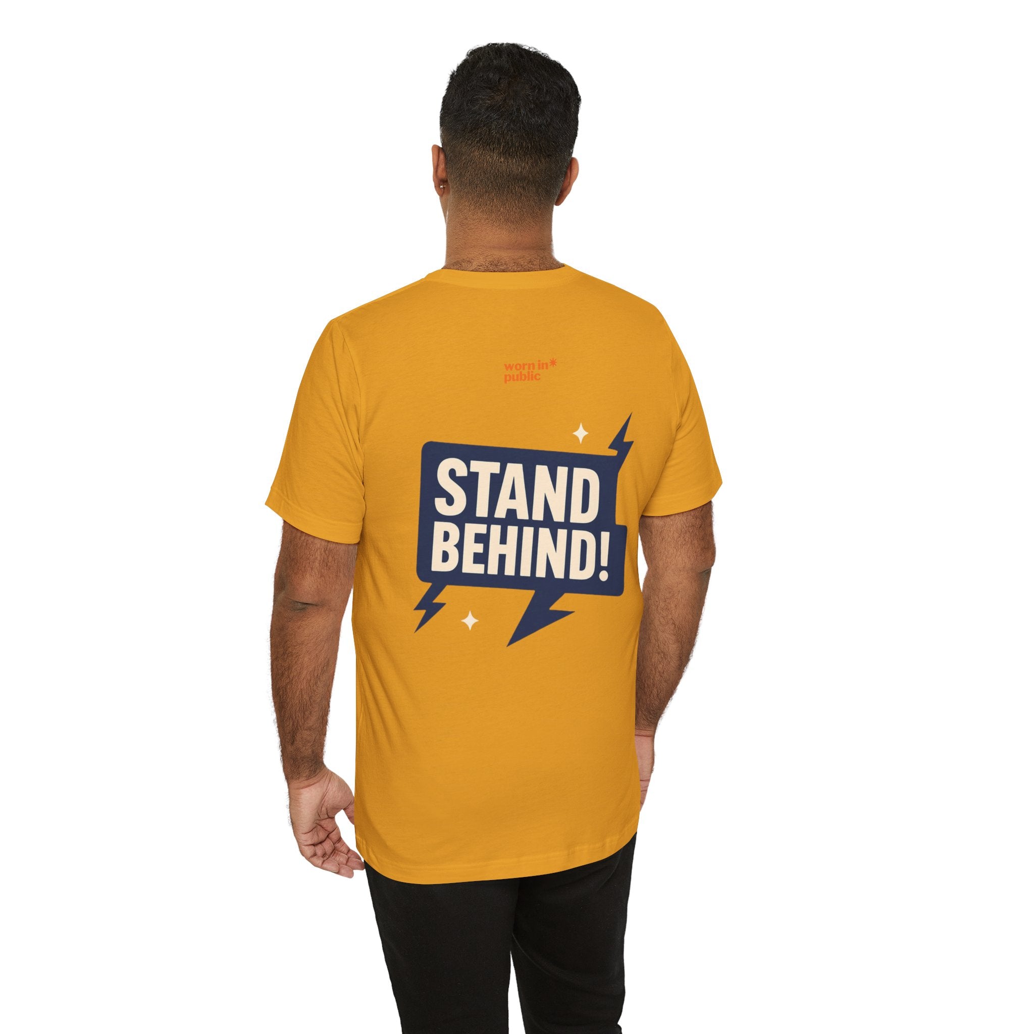 Move Over T-Shirt | "Stand Behind!" Funny Graphic Short Sleeve Tee