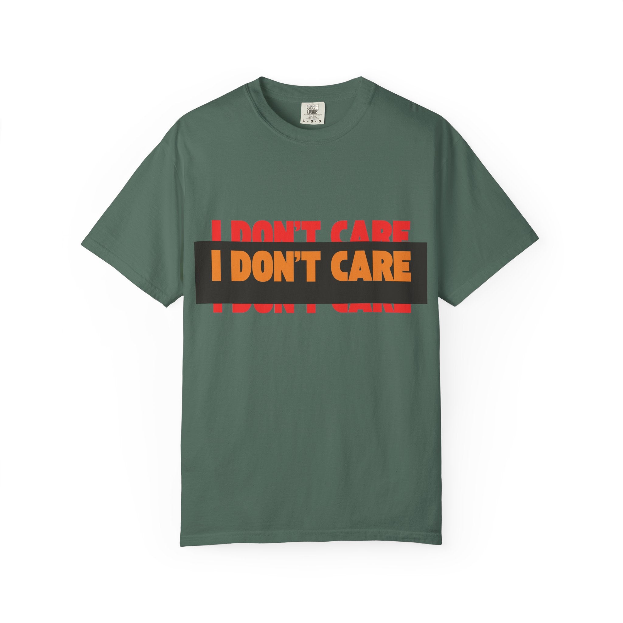 I Don't Care Graphic T-Shirt | Bold Statement Tee with 'I DON'T CARE' Print