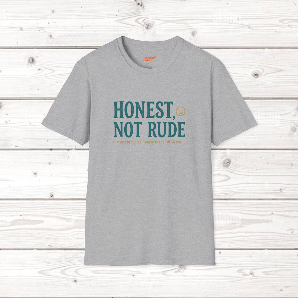 Honest Not Rude | Funny Sarcastic Unisex Graphic Tee for Real Talk