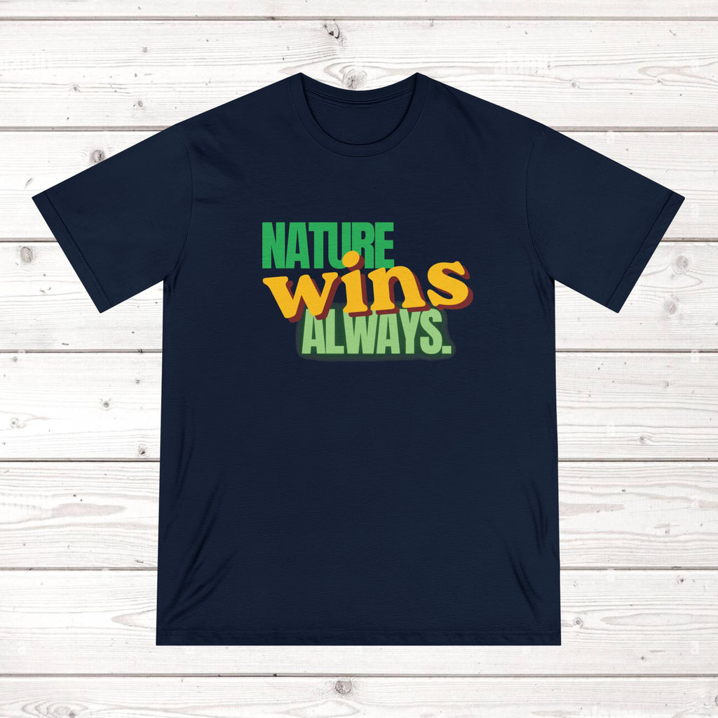 Nature Wins Always ORGANIC T-Shirt | Bold Nature Graphic Tee