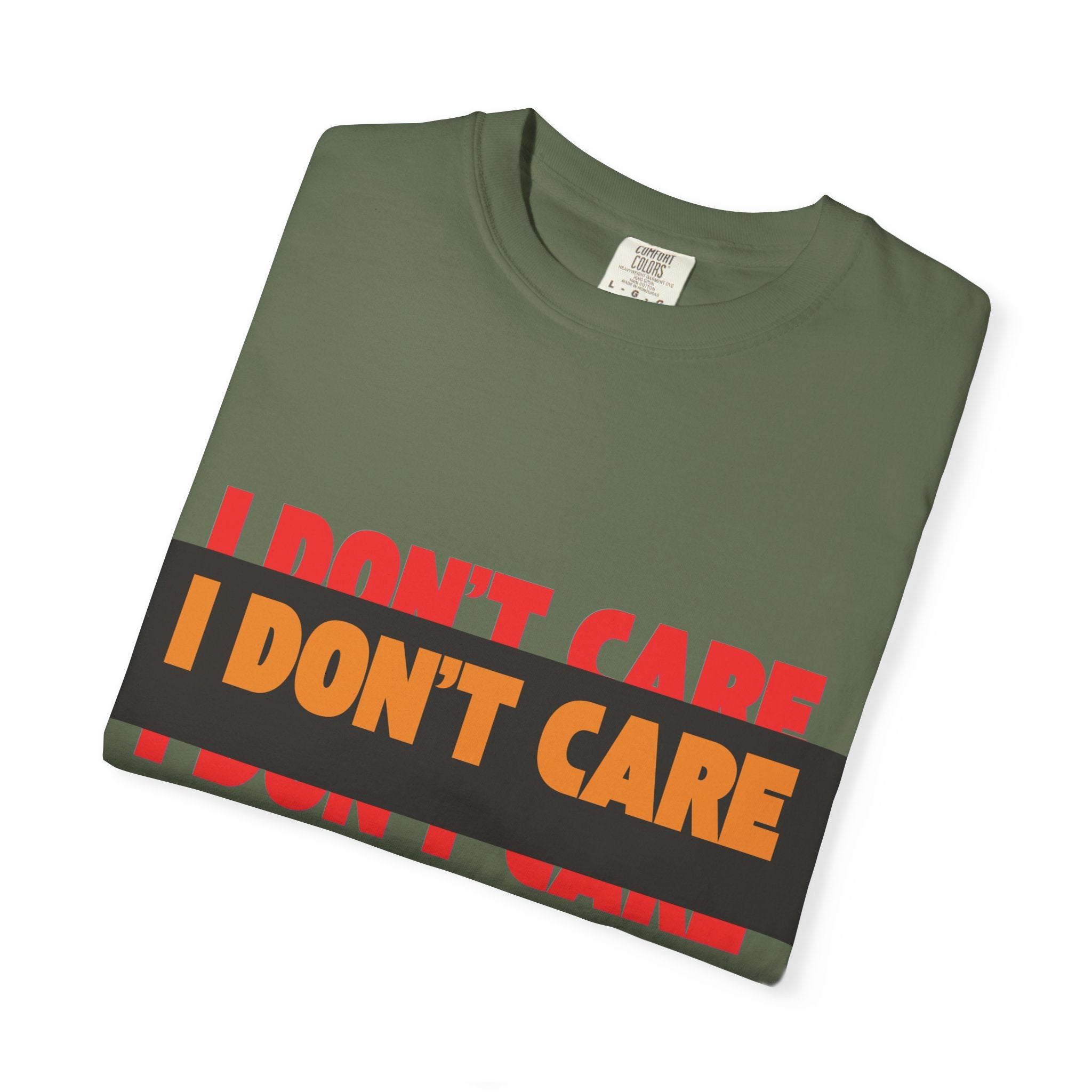 I Don't Care Graphic T-Shirt | Bold Statement Tee with 'I DON'T CARE' Print