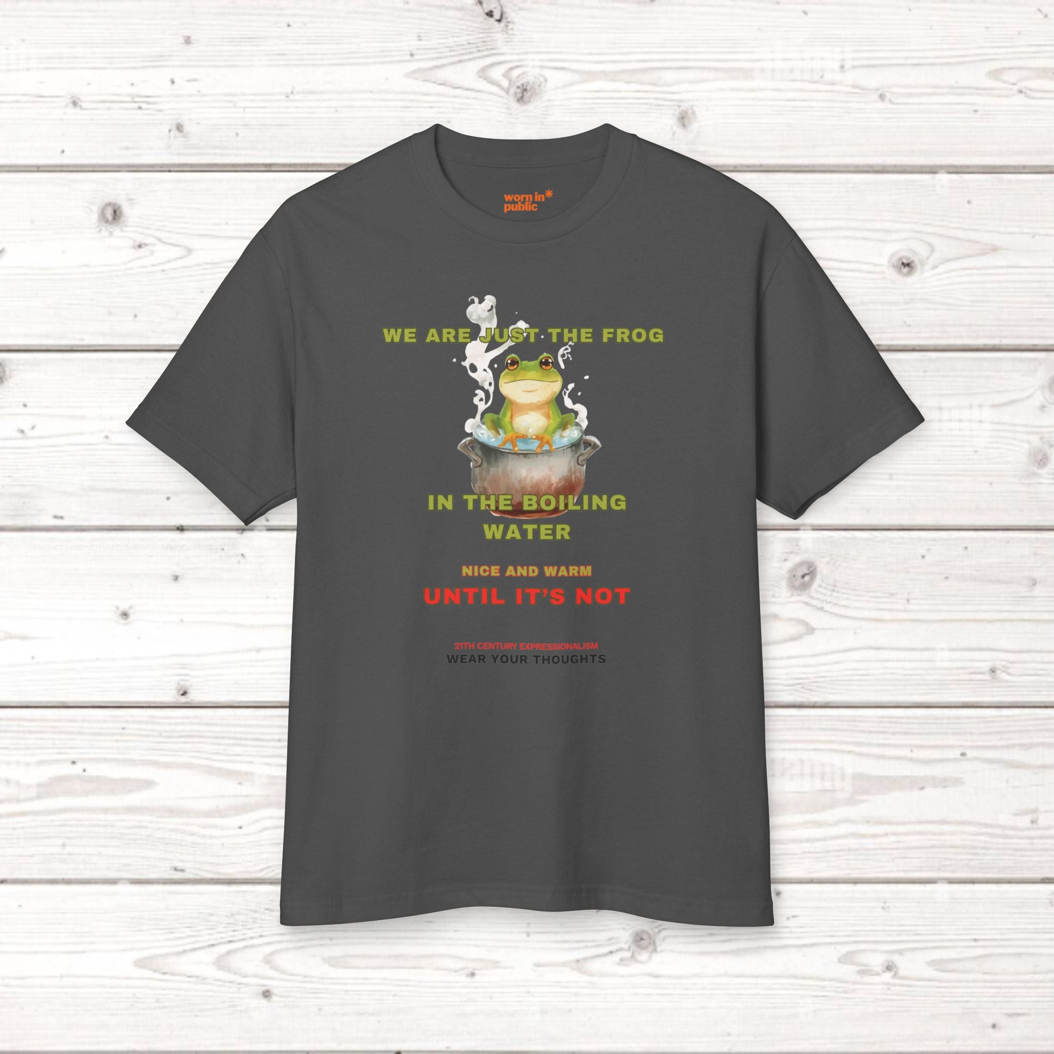 Frosch im kochenden Wasser Grafik-T-Shirt | Unisex T-Shirt mit sozialem Kommentar