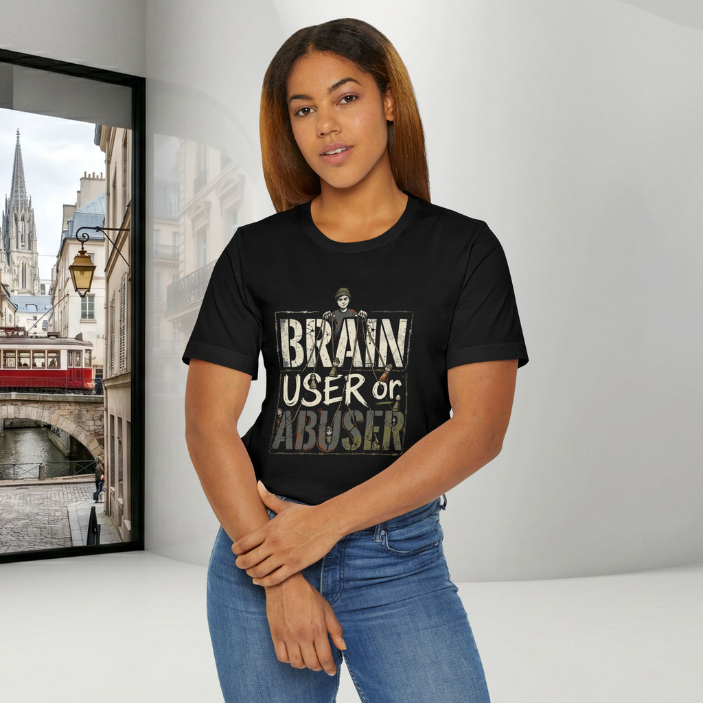 Brain User or Abuser Women's T-Shirt — 'Choose to See' Awareness Tee