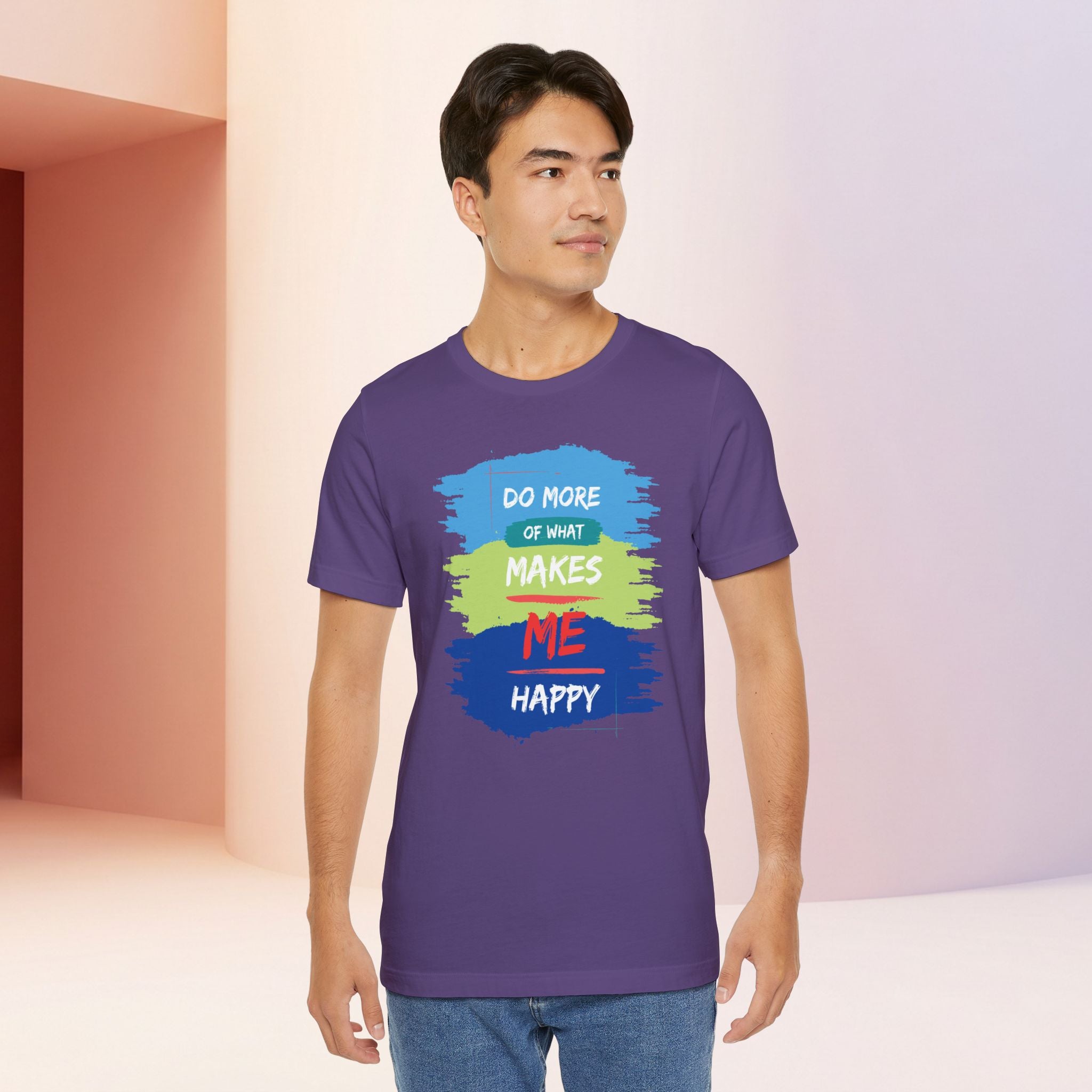 Do More of What Makes Me Happy Unisex T-Shirt | Positive Mindset Graphic Tee