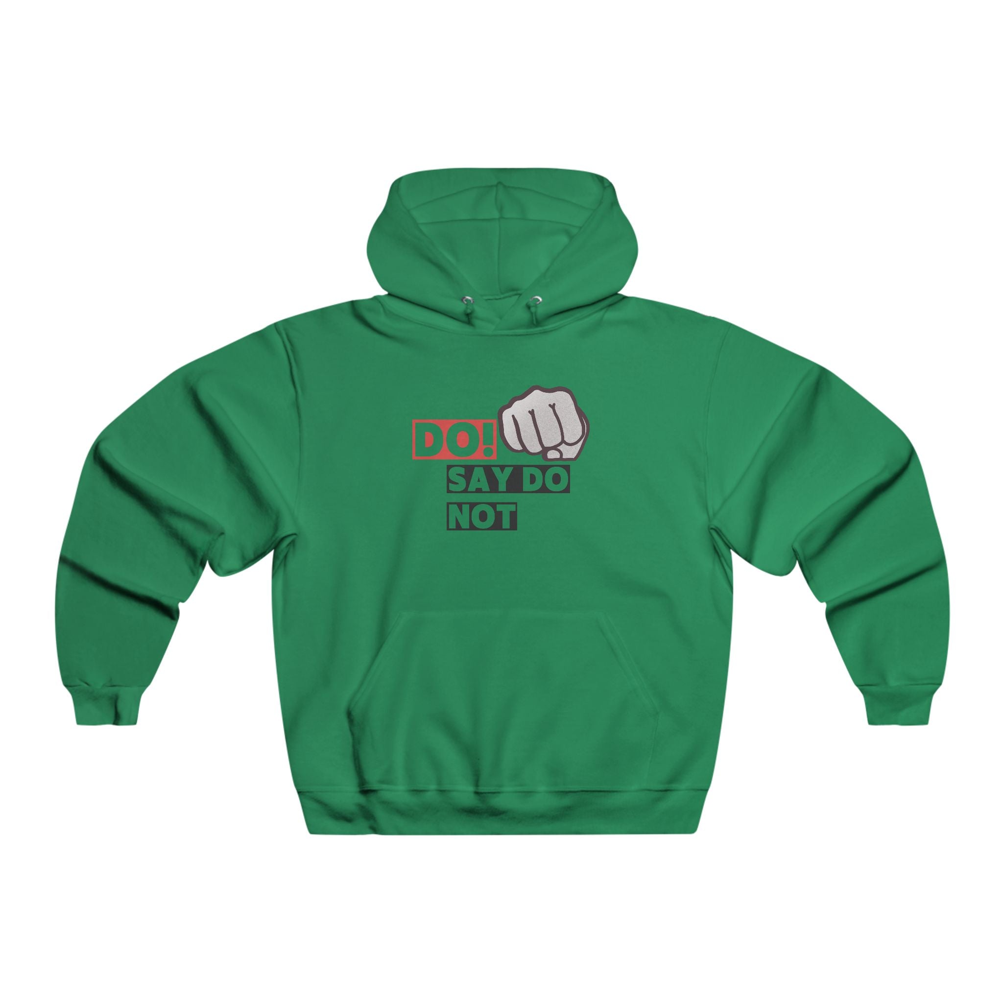 Do! Say Do Not Fist Grafik-Hoodie — Unisex Streetwear Pullover