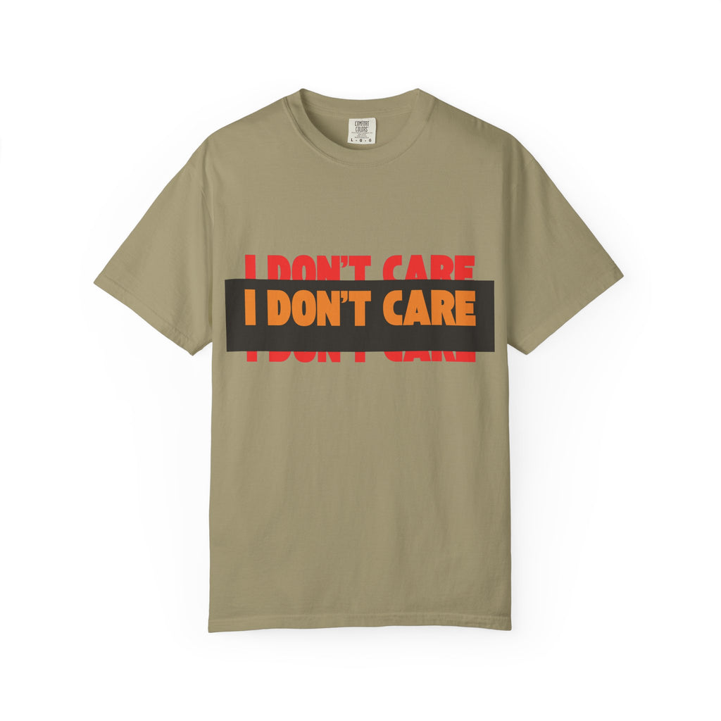 I Don't Care Graphic T-Shirt | Bold Statement Tee with 'I DON'T CARE' Print