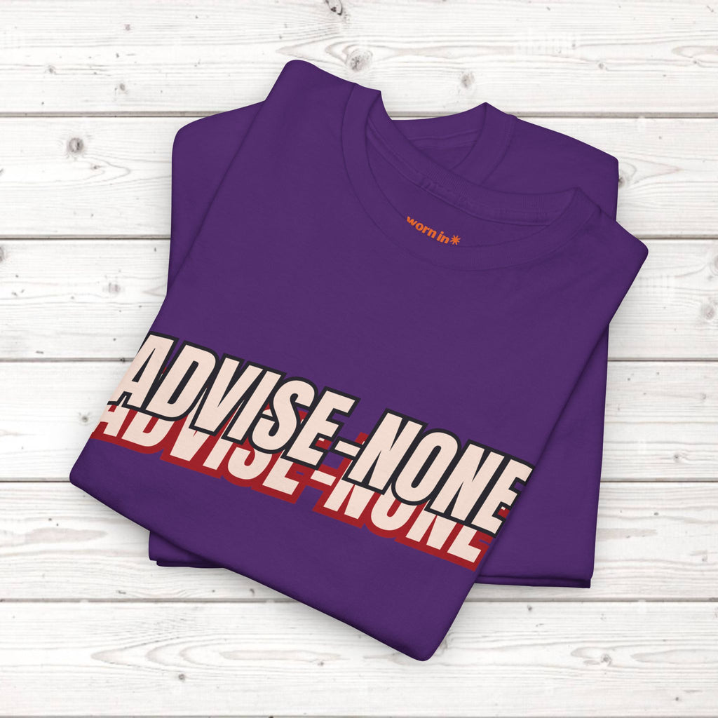 Advise None | Retro Slanted Unisex Graphic Tee