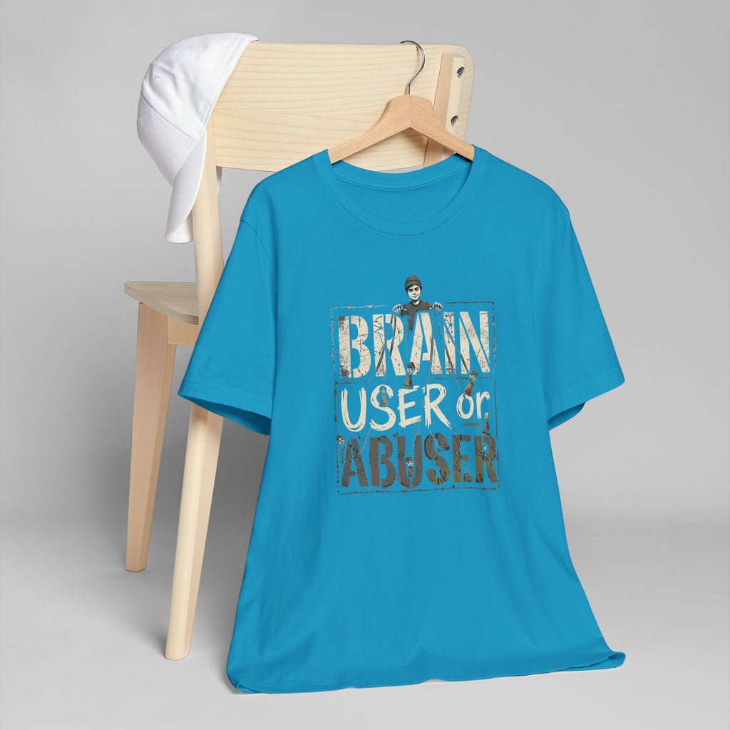 Brain User or Abuser Women's T-Shirt — 'Choose to See' Awareness Tee