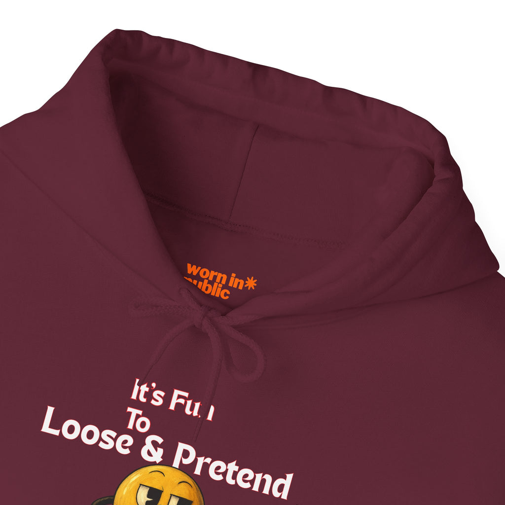 It's Fun to Loose & Pretend Hoodie | Smiley Emoji Graphic Sweatshirt