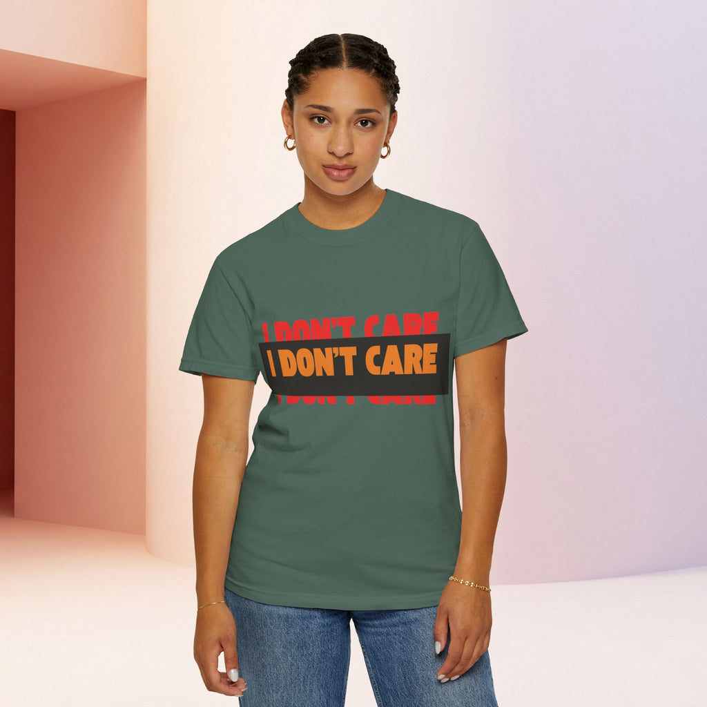 I Don't Care Graphic T-Shirt | Bold Statement Tee with 'I DON'T CARE' Print