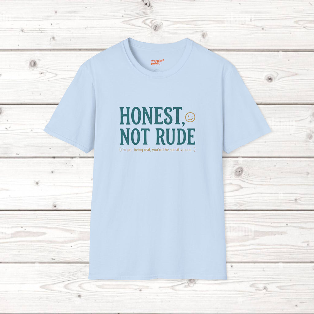 Honest Not Rude | Funny Sarcastic Unisex Graphic Tee for Real Talk