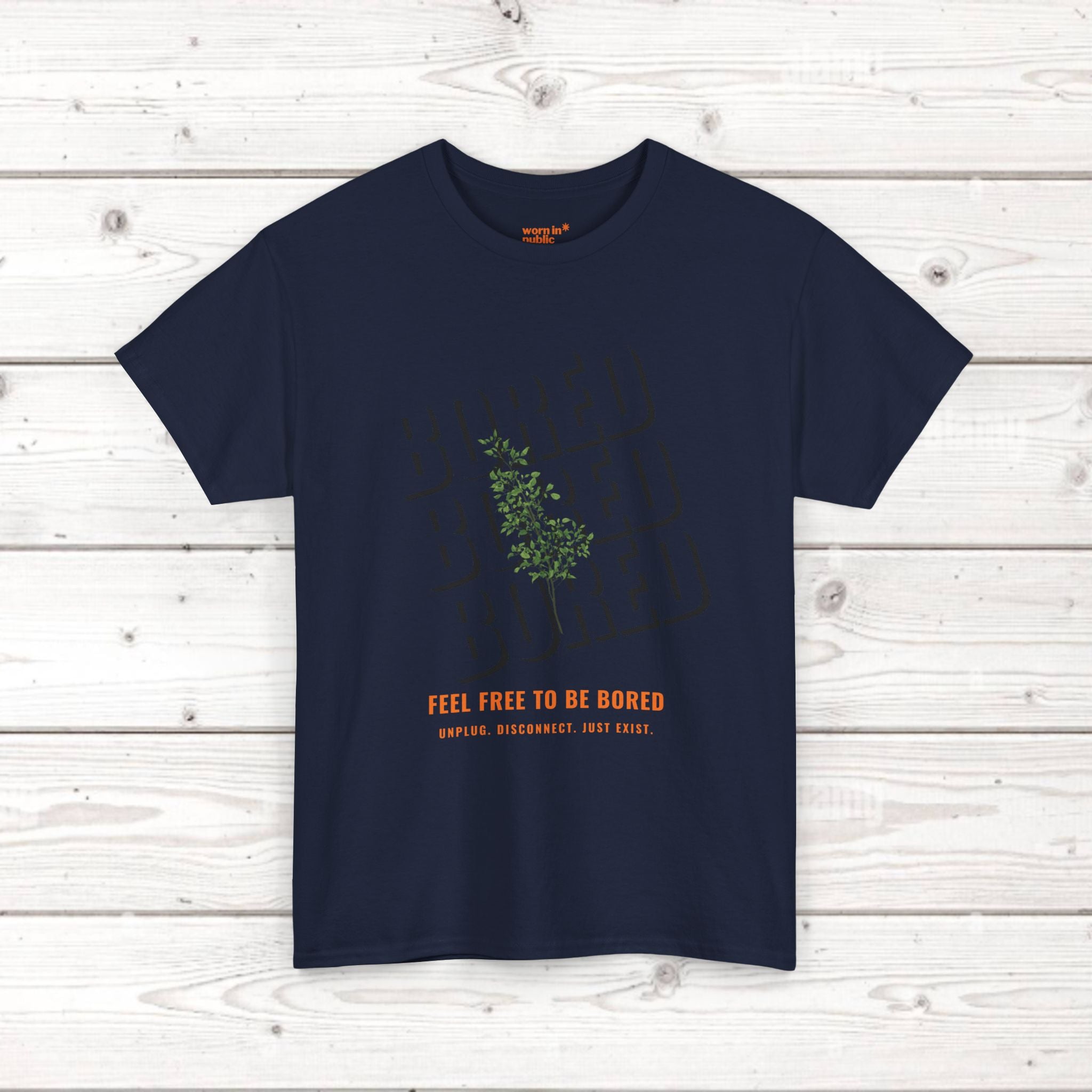 Unisex Botanical Tee — "Feel Free to Be Bored" Graphic T-Shirt