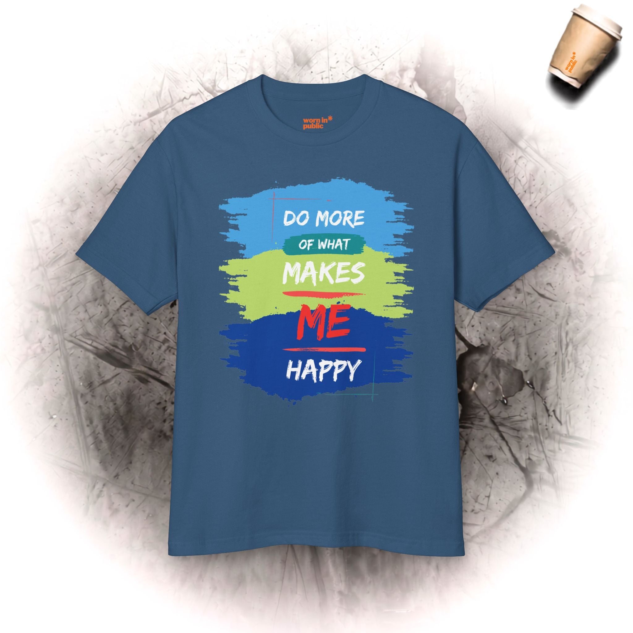 Tu mehr von dem, was dich glücklich macht Unisex T-Shirt | Positive Einstellung Grafik-T-Shirt