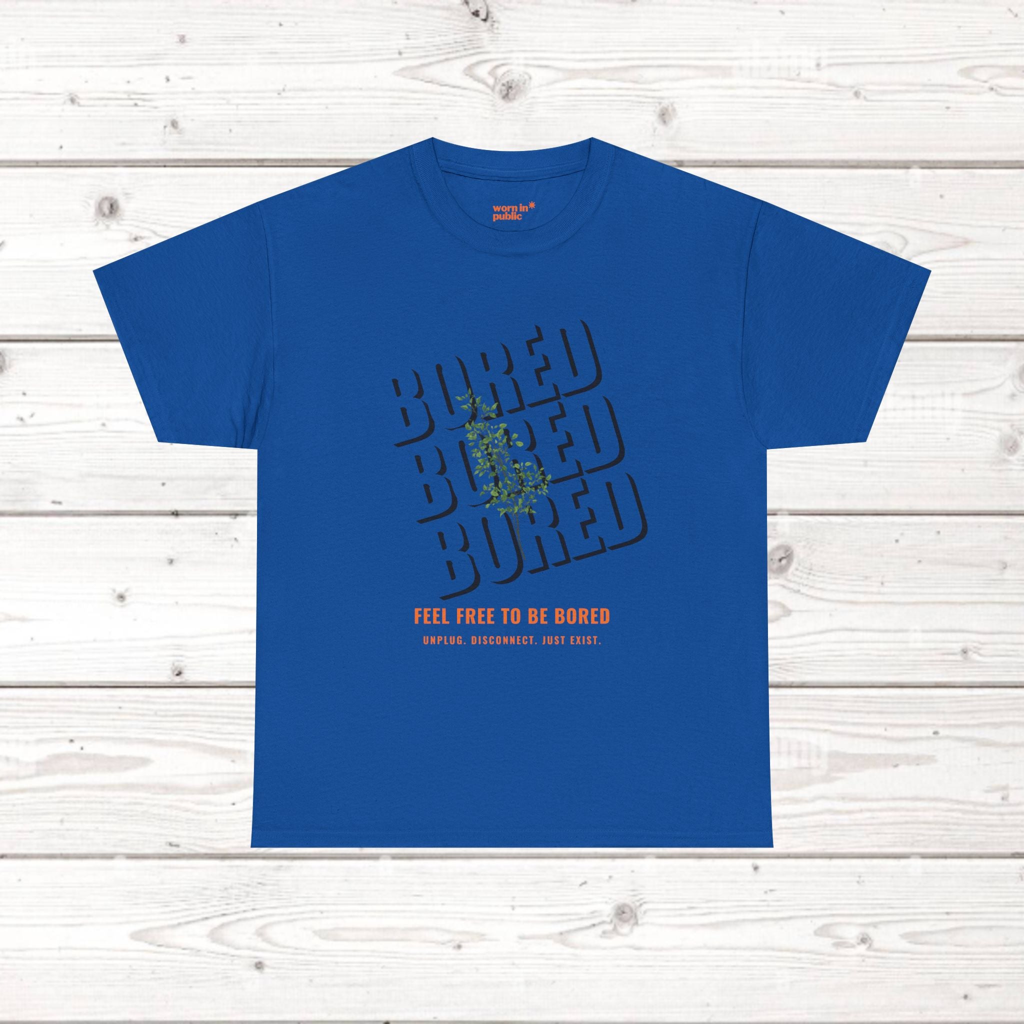Feel Free to Be Bored Unisex Botanical T-Shirt | Anti-Hustle Grafik-T-Shirt