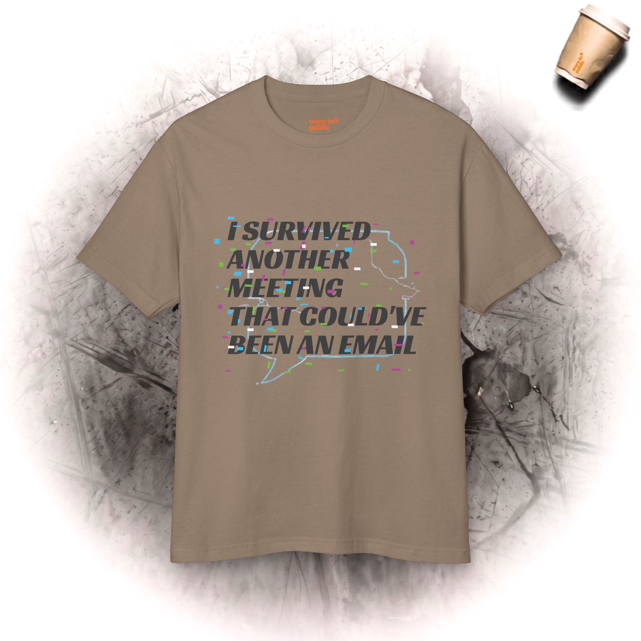 I Survived Another Meeting | Unisex Graphic Tee for Office Workers Who've Seen Too Much