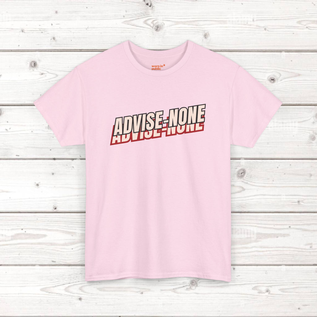 Advise None | Retro Slanted Unisex Graphic Tee